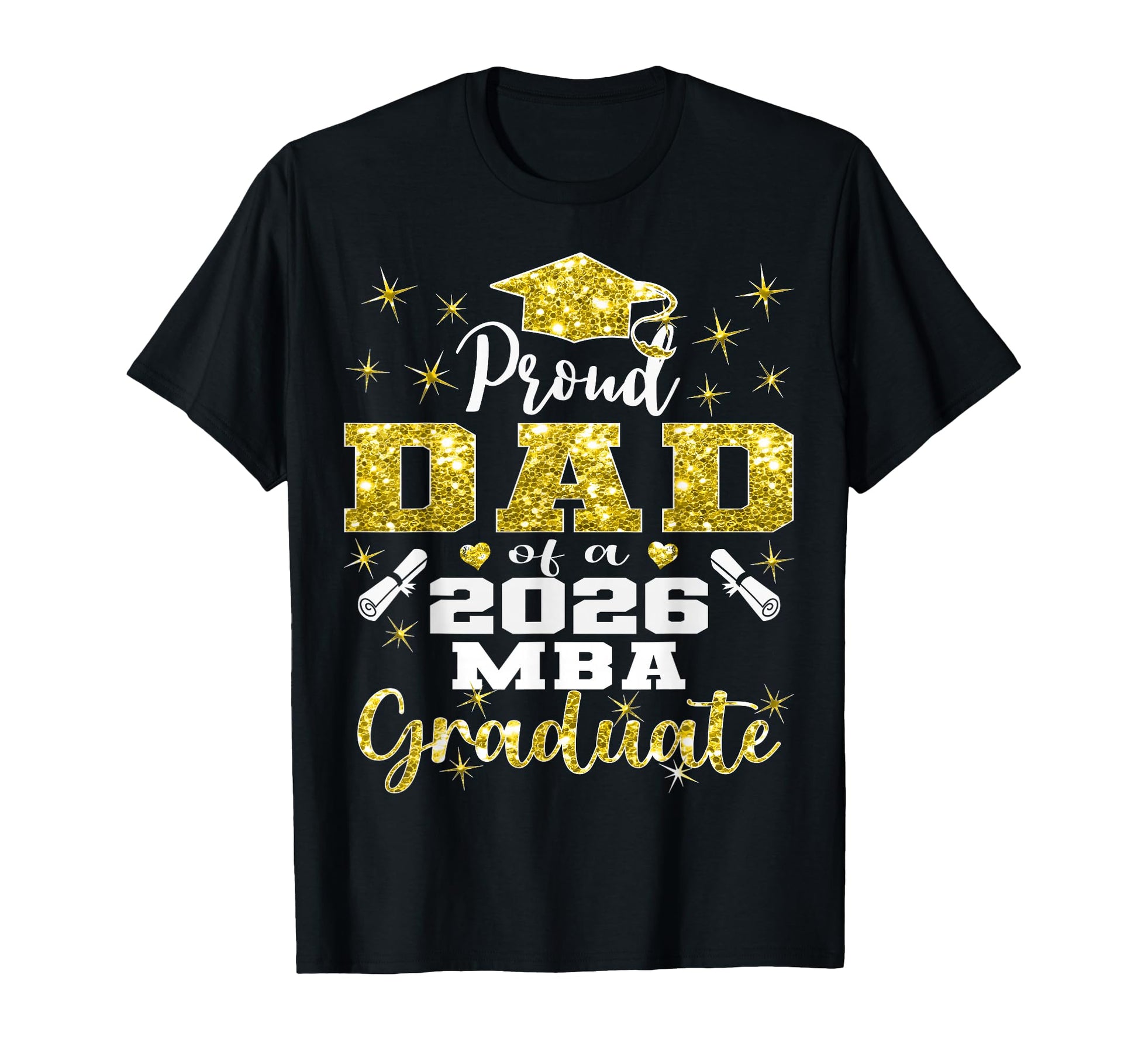 Proud Dad Class 2026 Mba Graduate T-Shirt - Streetwear Style for Adults - T-Shirt, Sweatshirt, Hoodie