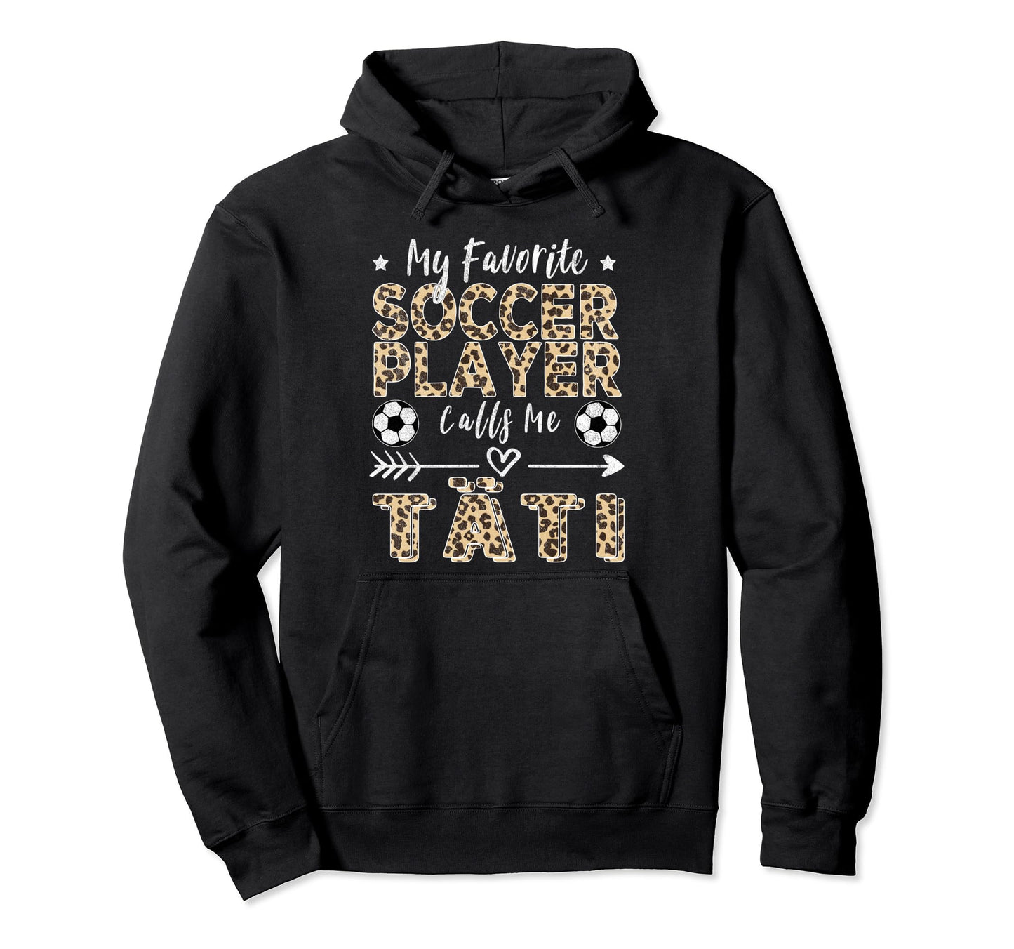 My Favorite Soccer Player Calls Me T Hoodie - Casual Everyday Wear Unisex - T-Shirt, Sweatshirt, Hoodie