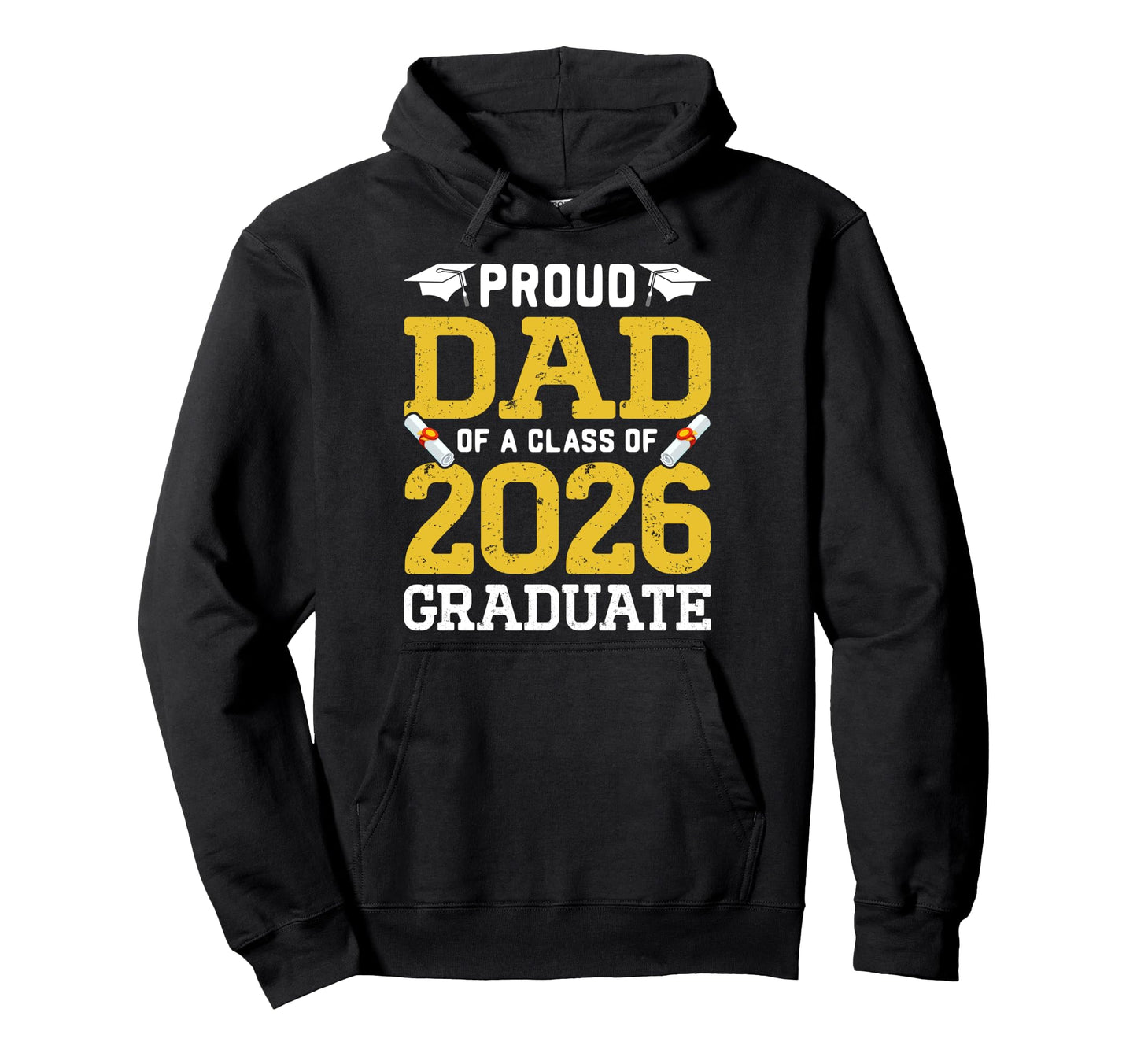 Proud Dad Class 2026 Graduate Senior Hoodie - Unique Graphic for Adults - T-Shirt, Sweatshirt, Hoodie