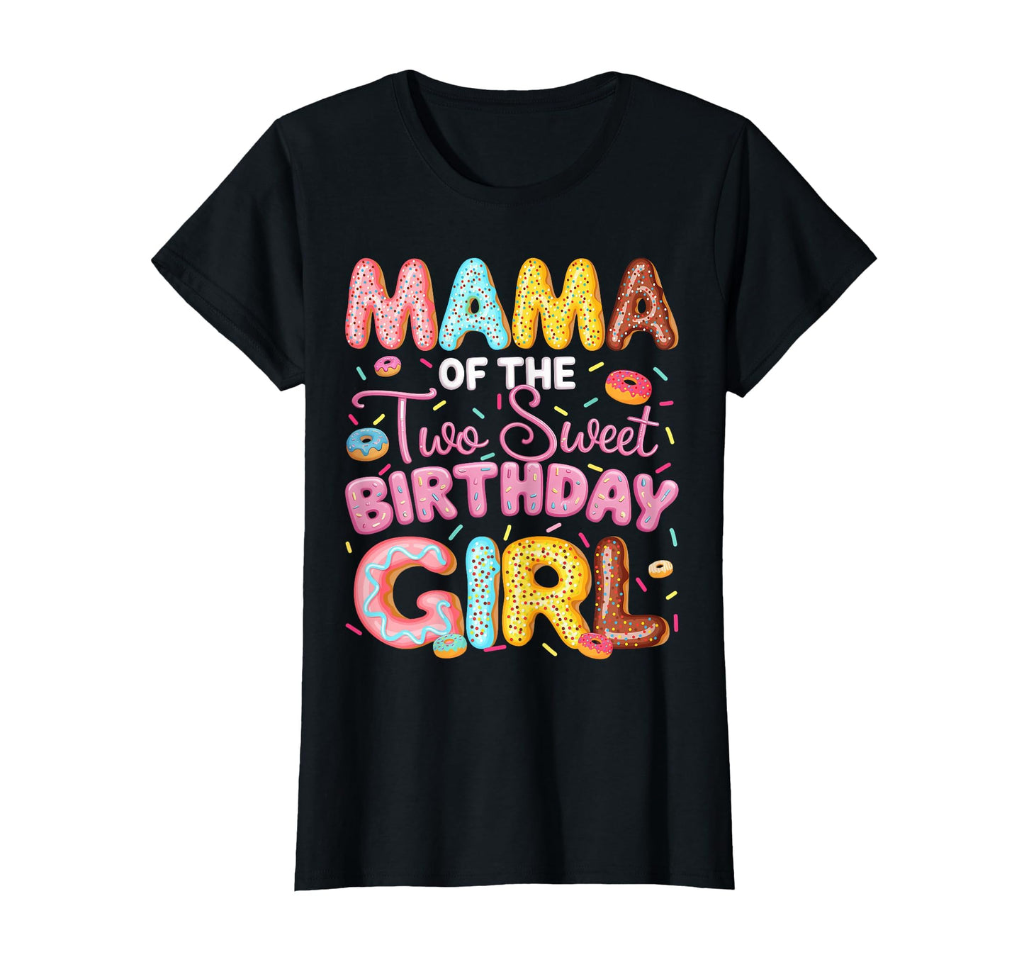 Mama Two Sweet Birthday Donut 2Nd T-Shirt - Fun Novelty Design Unisex - T-Shirt, Sweatshirt, Hoodie