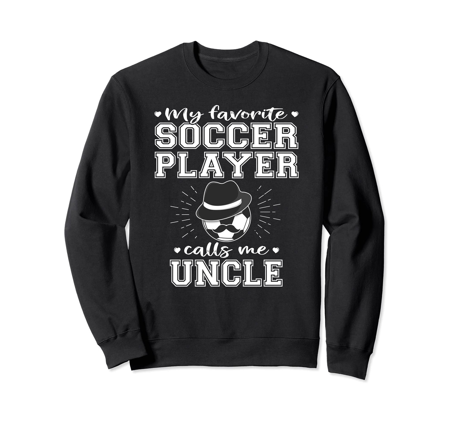 My Favorite Soccer Player Calls Me Sweatshirt - Trendy Graphic for Adults - T-Shirt, Sweatshirt, Hoodie
