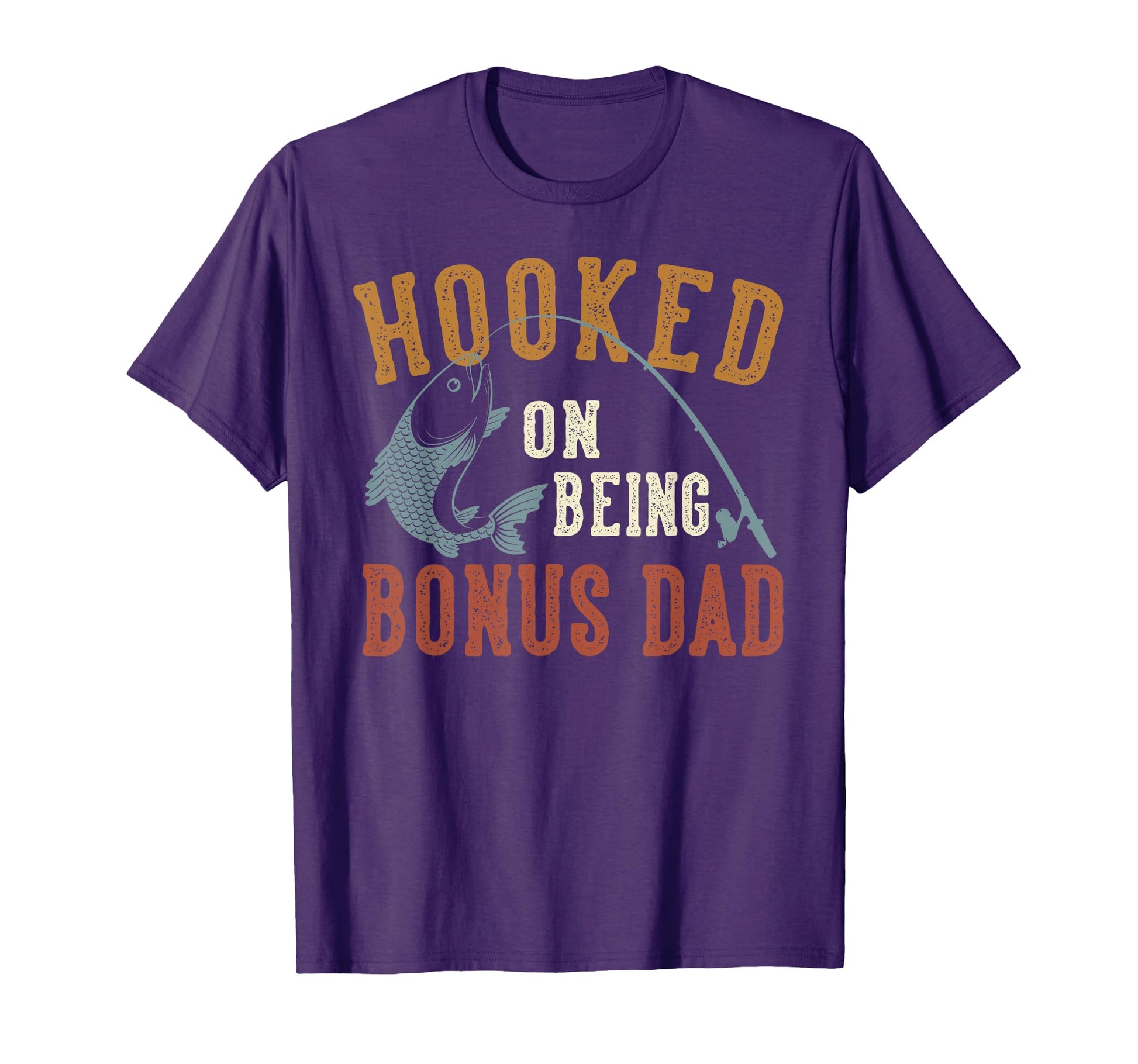 Hooked Being Bonus Dad Fathers Day T-Shirt - Graphic Print for Adults - T-Shirt, Sweatshirt, Hoodie