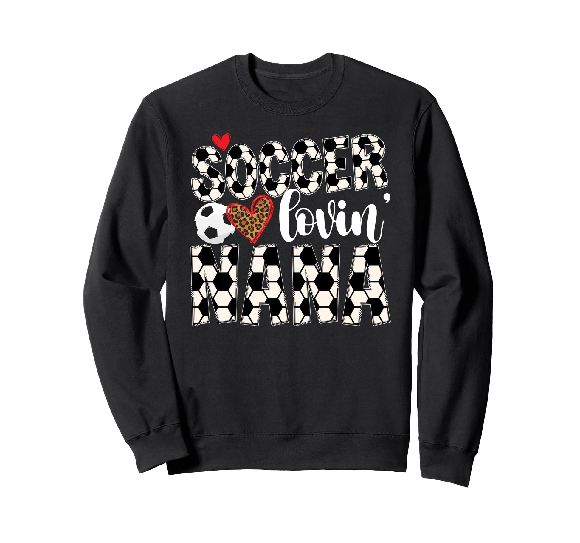 Soccer Lovin Nana Soccer Nana Sweatshirt - Fun Novelty Design for Adults - T-Shirt, Sweatshirt, Hoodie