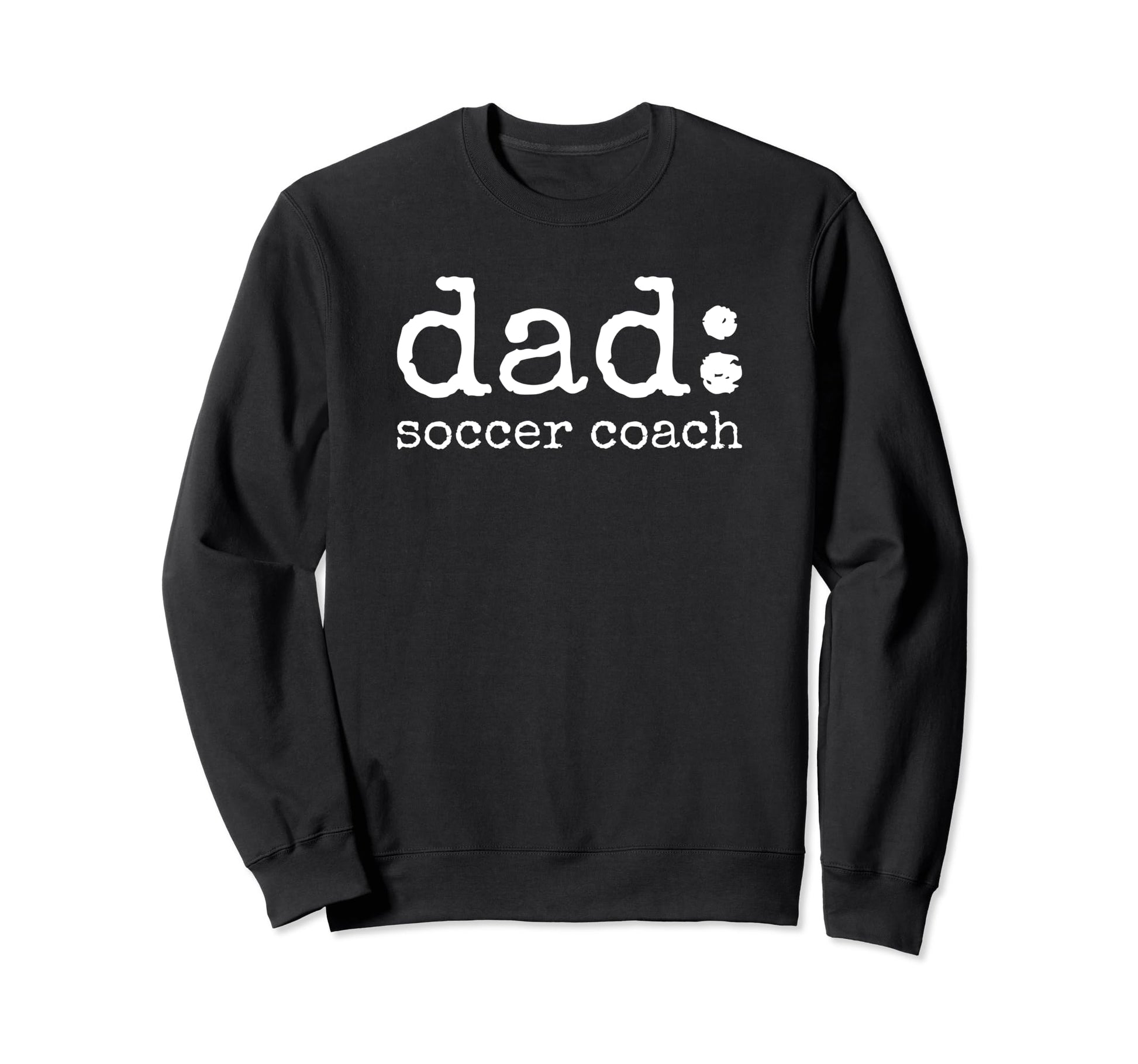 Dad Soccer Coach Funny Definition Sweatshirt - Unique Graphic for Adults - T-Shirt, Sweatshirt, Hoodie