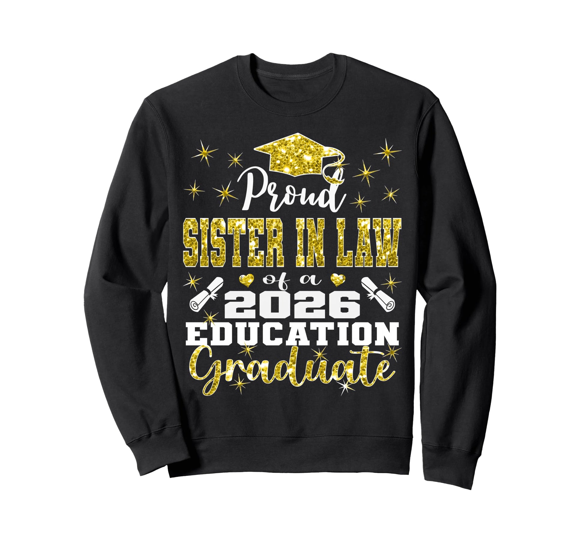 Proud Sister Law 2026 Education Sweatshirt - Unique Graphic for Adults - T-Shirt, Sweatshirt, Hoodie