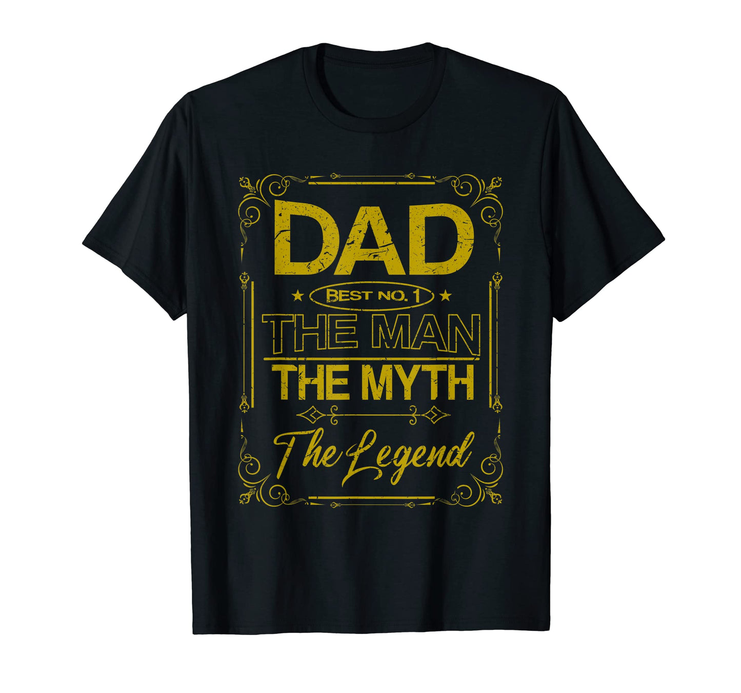 Dad Best No 1 Myth Legend Dad Father T-Shirt - Trendy Graphic for Adults - T-Shirt, Sweatshirt, Hoodie