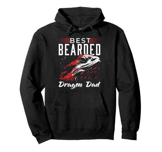 Best Bearded Dragon Dad Funny Hoodie - Fun Novelty Design Men Women - T-Shirt, Sweatshirt, Hoodie