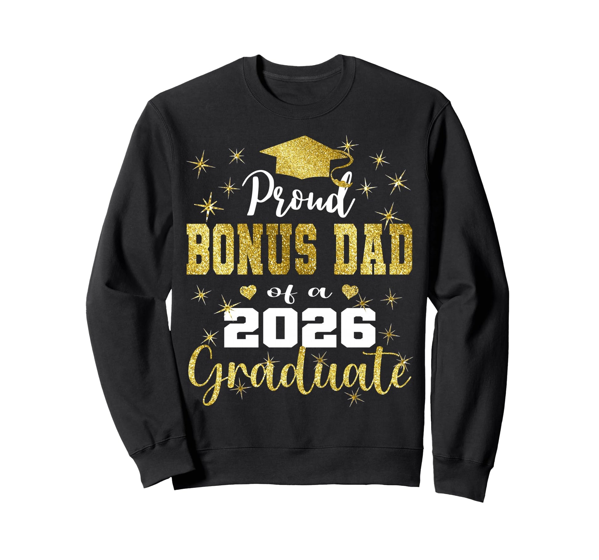 Super Proud Bonus Dad 2026 Sweatshirt - Casual Everyday Wear Men Women - T-Shirt, Sweatshirt, Hoodie