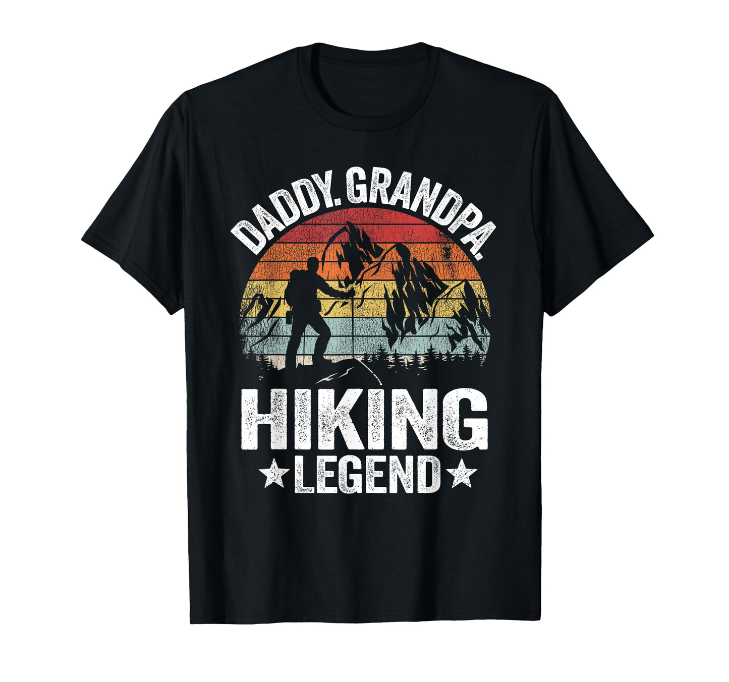 Daddy Grandpa Hiking Legend Hiker T-Shirt - Custom Art Print Unisex - T-Shirt, Sweatshirt, Hoodie