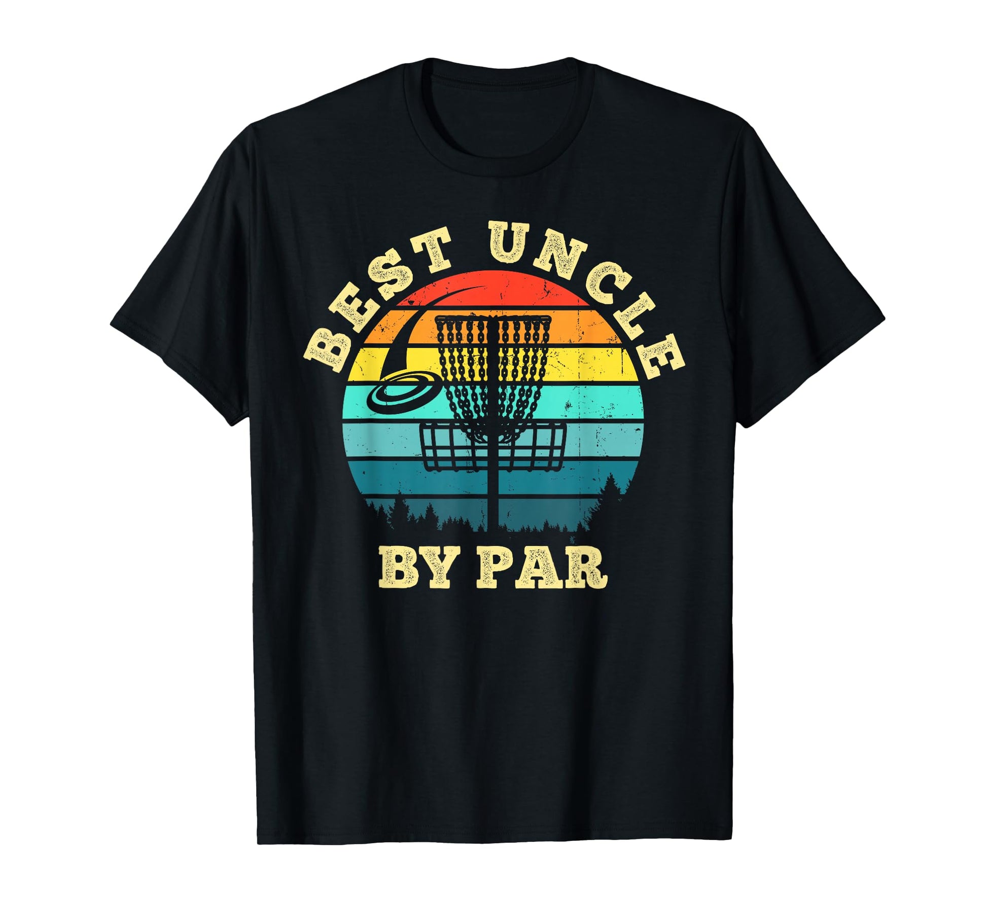 Best Uncle Par Funny Disc Golf Frisbee T-Shirt - Trendy Graphic Unisex - T-Shirt, Sweatshirt, Hoodie