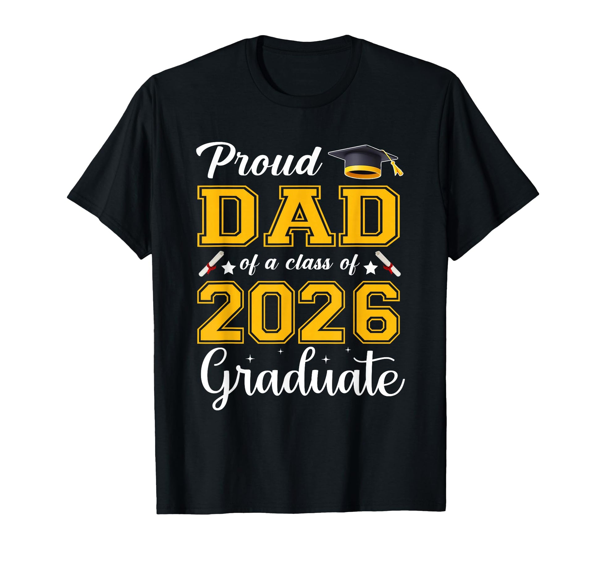 Senior 2026 Graduation Proud Dad Class T-Shirt - Streetwear Style Unisex - T-Shirt, Sweatshirt, Hoodie