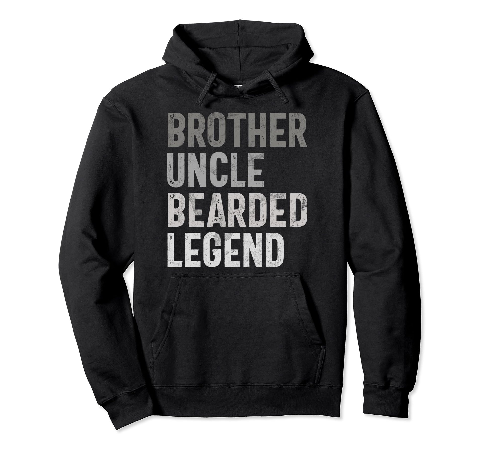 Brother Uncle Bearded Legend Funny Hoodie - Aesthetic Graphic Men Women - T-Shirt, Sweatshirt, Hoodie