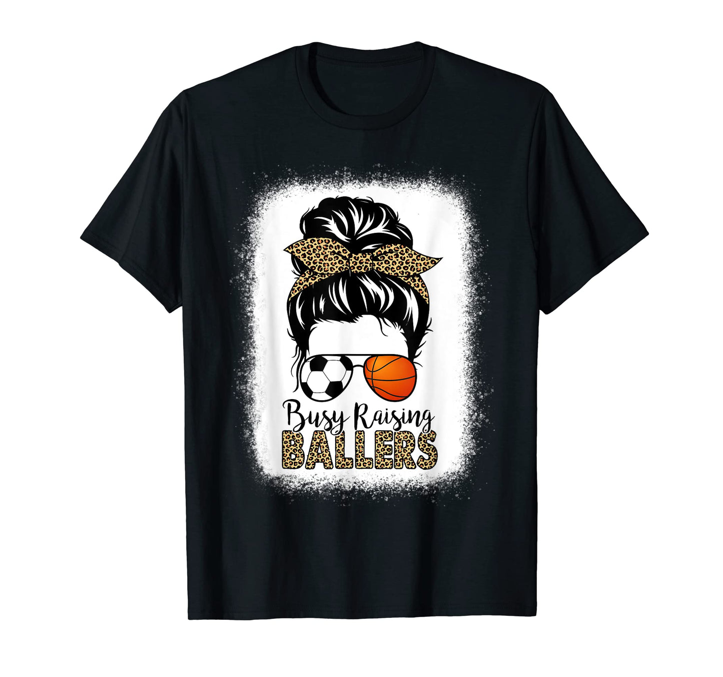 Busy Raising Ballers Basketball Soccer T-Shirt - Novelty Apparel Men Women - T-Shirt, Sweatshirt, Hoodie
