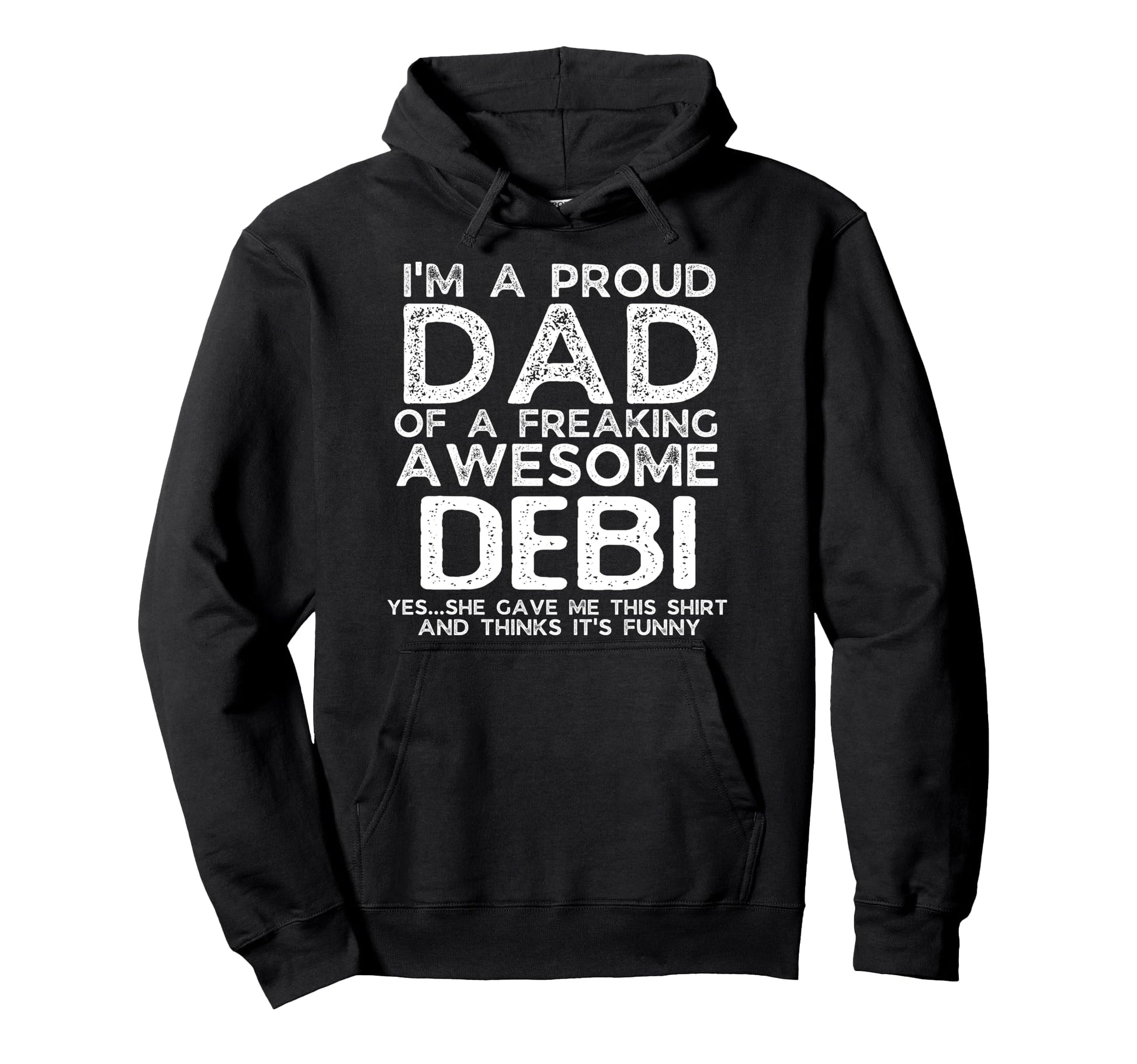 Dad Debi Gift Fathers Day Funny Hoodie - Minimalist Print Men Women - T-Shirt, Sweatshirt, Hoodie