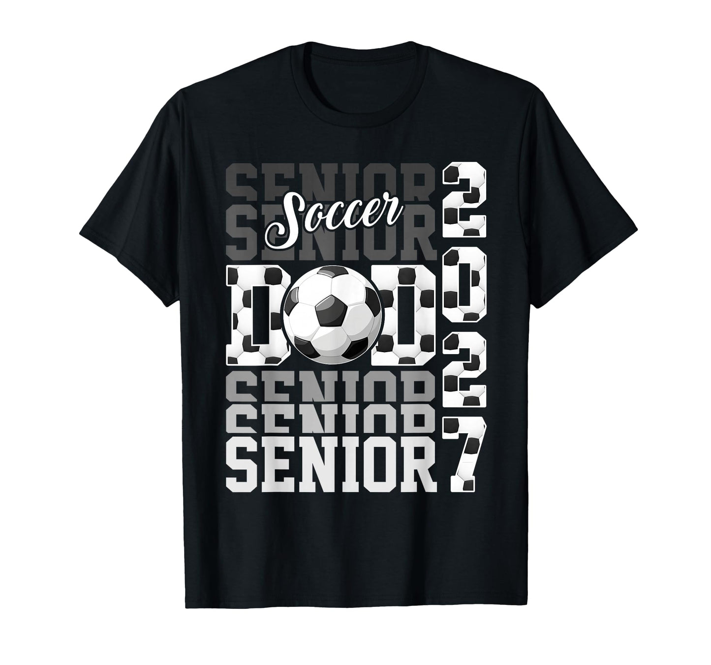 Senior 2027 Soccer Dad Proud Family T-Shirt - Aesthetic Graphic Men Women - T-Shirt, Sweatshirt, Hoodie