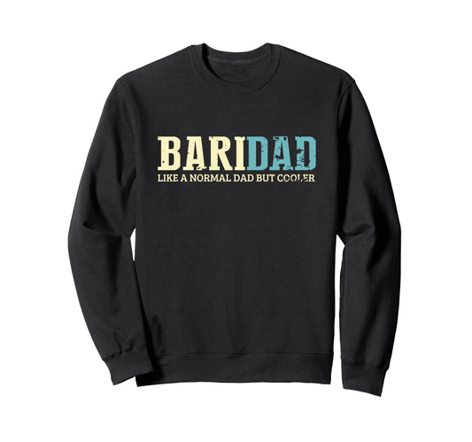 Bari Dad Cooler Fun Baritone Sweatshirt - Casual Everyday Wear for Adults - T-Shirt, Sweatshirt, Hoodie