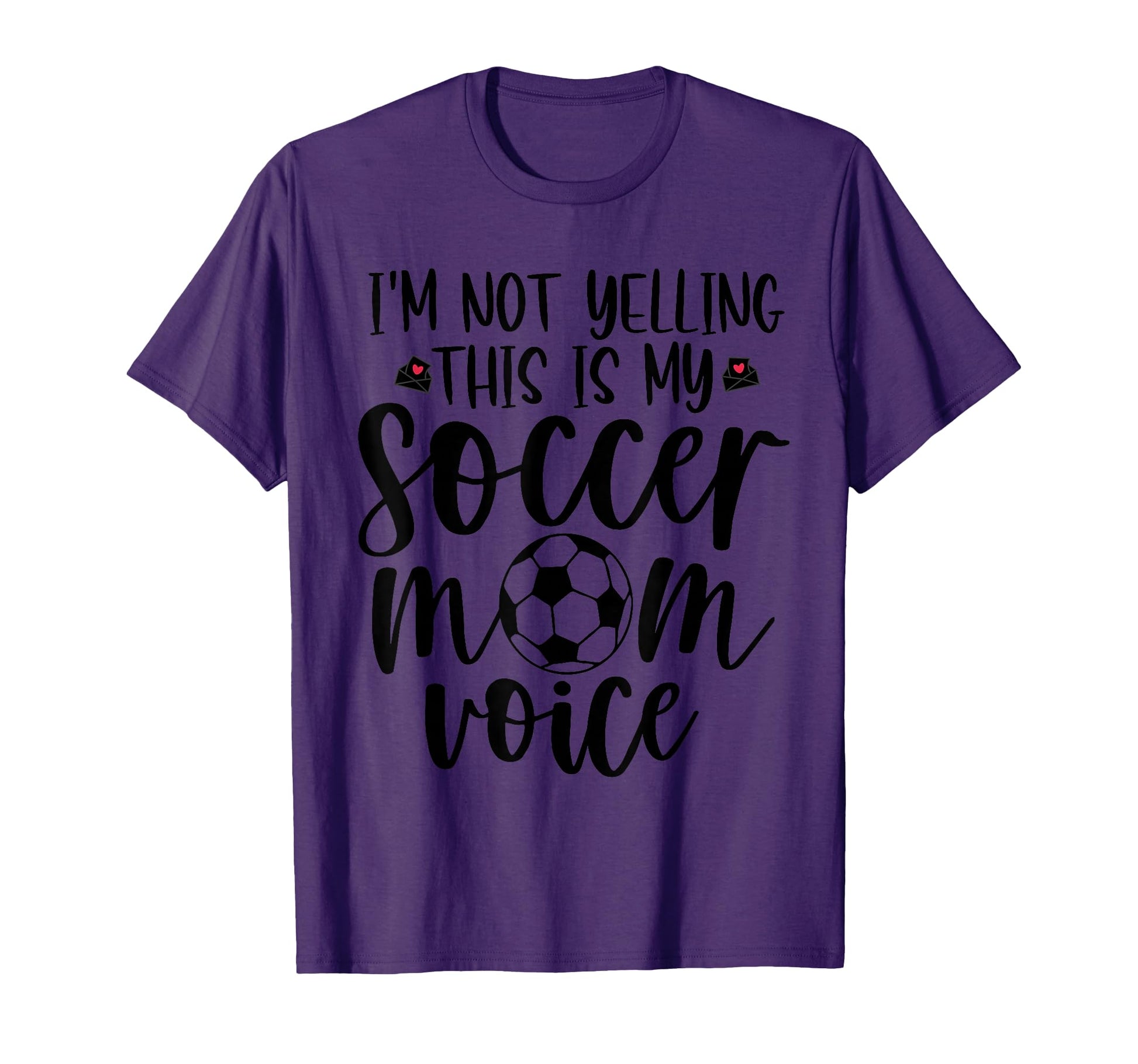 Im Not Yelling This Is My Soccer Mom T-Shirt - Custom Art Print Men Women - T-Shirt, Sweatshirt, Hoodie