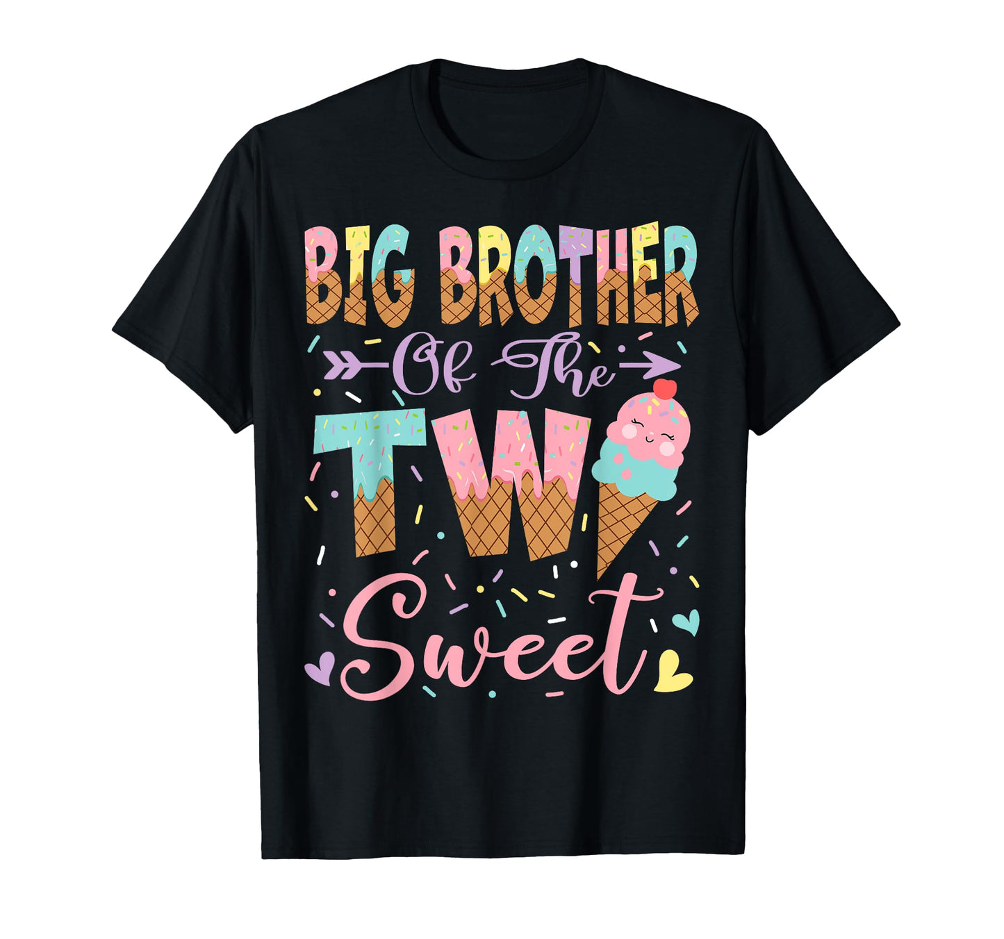 Big Brother Two Sweet 2Nd T-Shirt - Casual Everyday Wear for Adults - T-Shirt, Sweatshirt, Hoodie