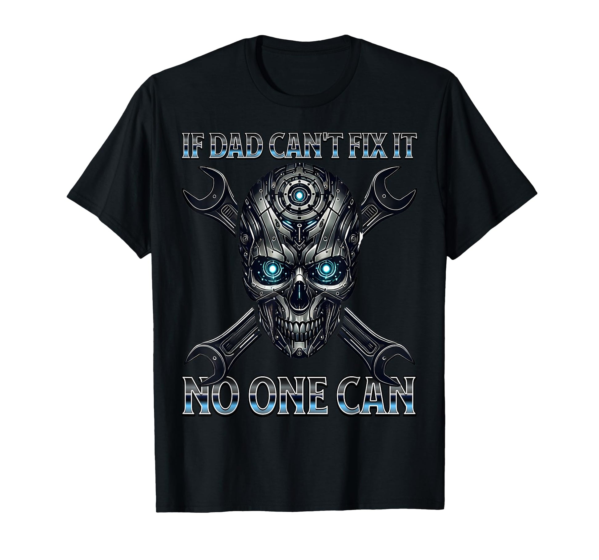 If Dad Cant Fix It Auto Mechanic Skull T-Shirt - Unique Graphic Men Women - T-Shirt, Sweatshirt, Hoodie