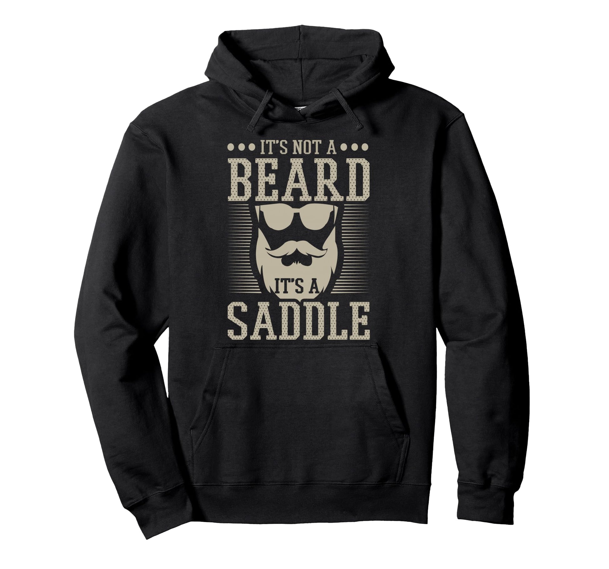Not Beard Saddle Funny Bearded Dads Hoodie - Aesthetic Graphic Men Women - T-Shirt, Sweatshirt, Hoodie