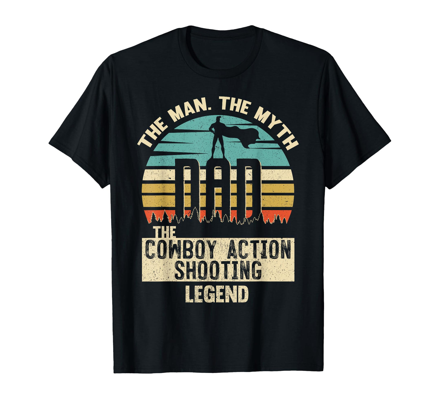 Myth Legend Dad Cowboy Action Shooting Cas T-Shirt - Trendy Graphic Unisex - T-Shirt, Sweatshirt, Hoodie