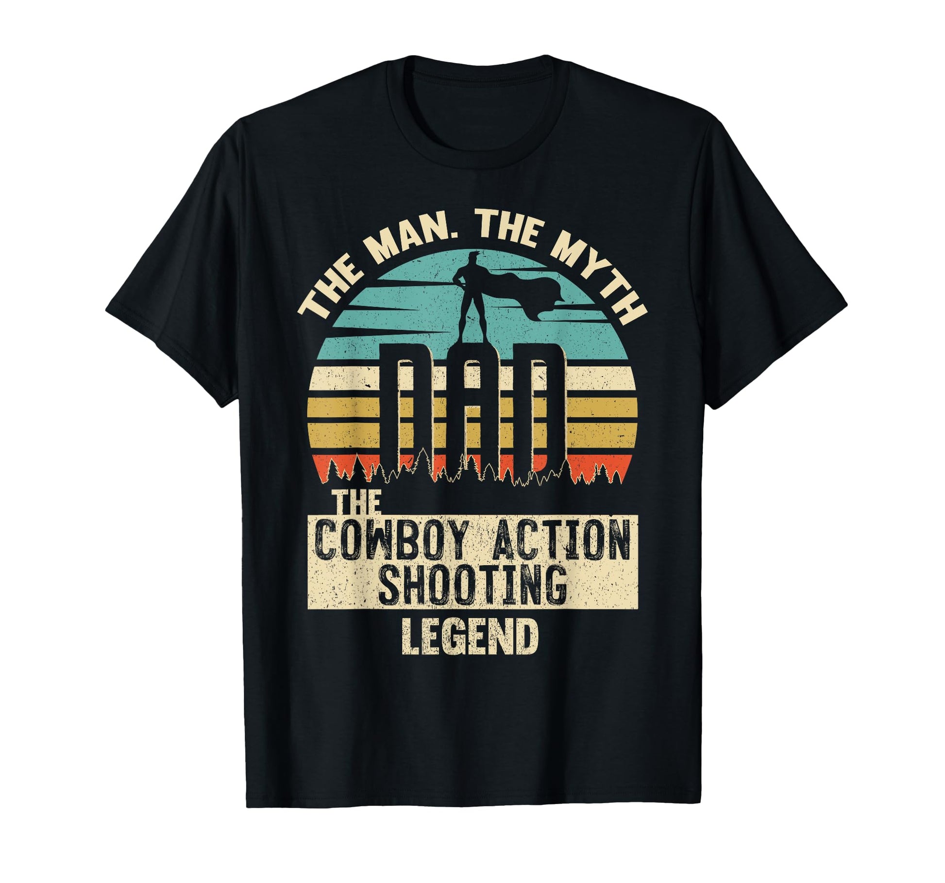 Myth Legend Dad Cowboy Action Shooting Cas T-Shirt - Trendy Graphic Unisex - T-Shirt, Sweatshirt, Hoodie