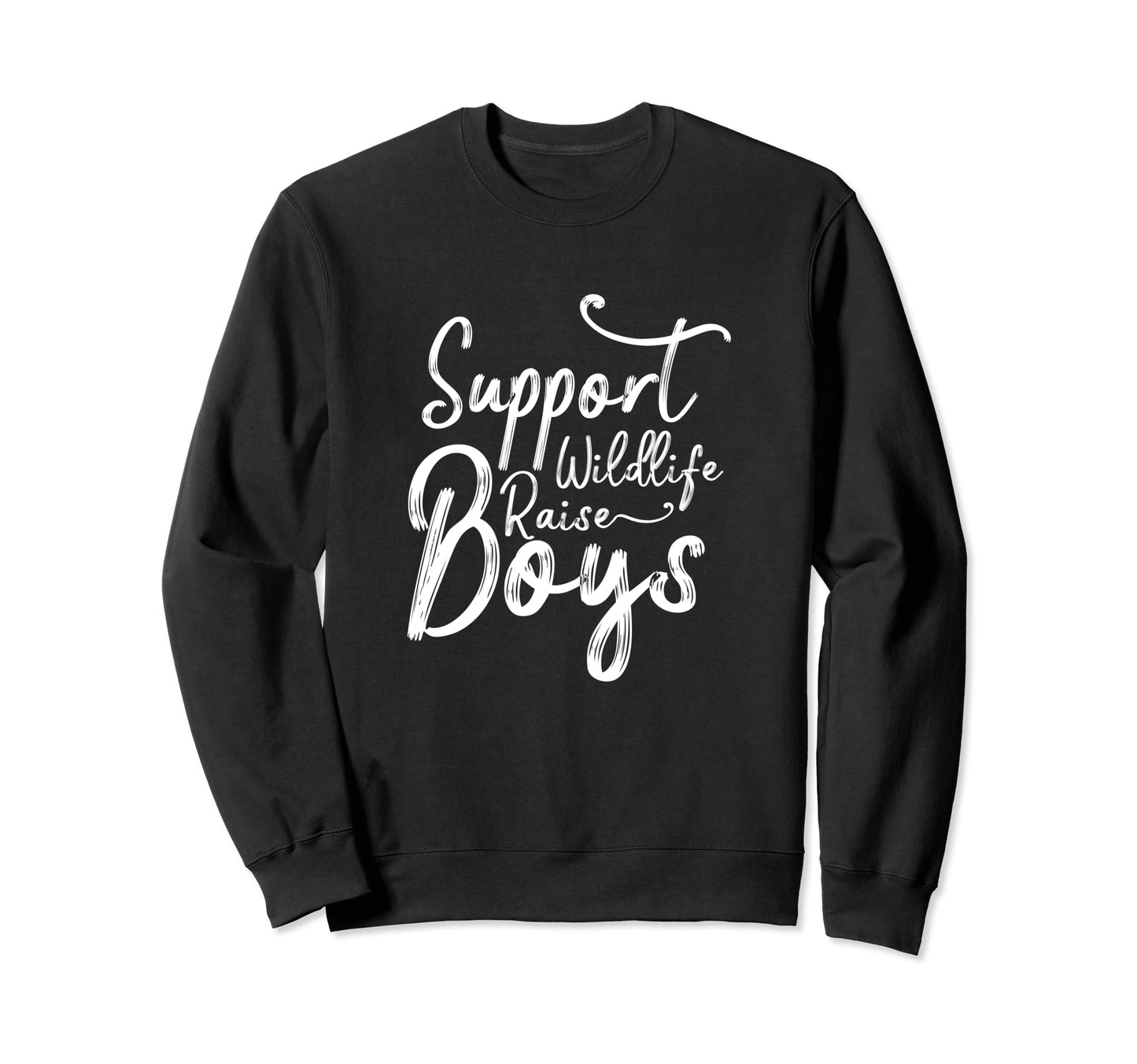 Support Wildlife Raise Funny Mom Sweatshirt - Minimalist Print Men Women - T-Shirt, Sweatshirt, Hoodie