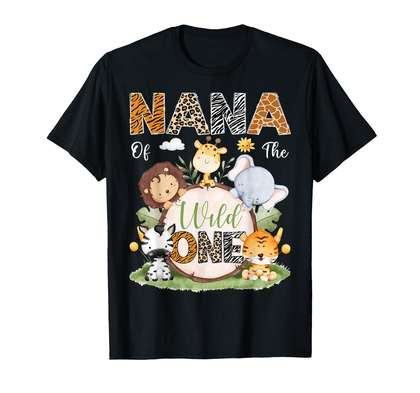 Nana Wild One First Birthday Safari T-Shirt - Minimalist Print Men Women - T-Shirt, Sweatshirt, Hoodie
