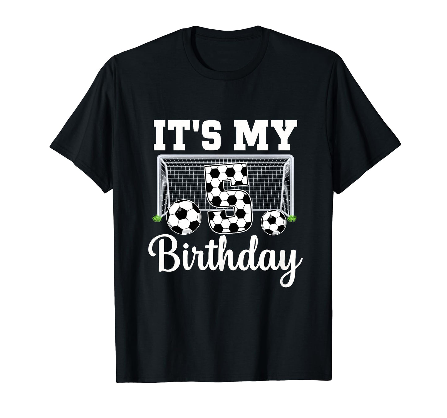 Its My 5Th Birthday Soccer 5 Year Old T-Shirt - Trendy Graphic Unisex - T-Shirt, Sweatshirt, Hoodie
