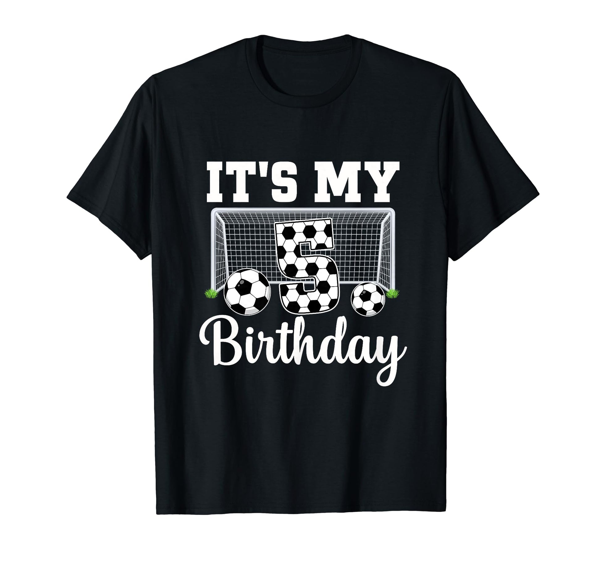 Its My 5Th Birthday Soccer 5 Year Old T-Shirt - Trendy Graphic Unisex - T-Shirt, Sweatshirt, Hoodie