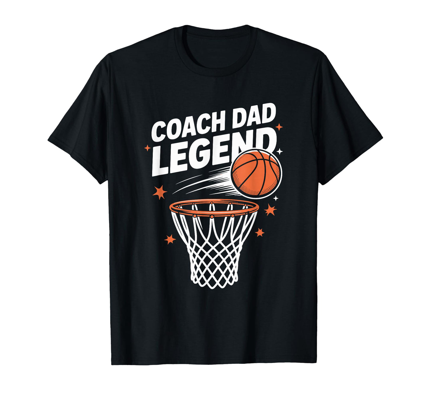 Coach Dad Legend Basketball Player And T-Shirt - Graphic Print Men Women - T-Shirt, Sweatshirt, Hoodie