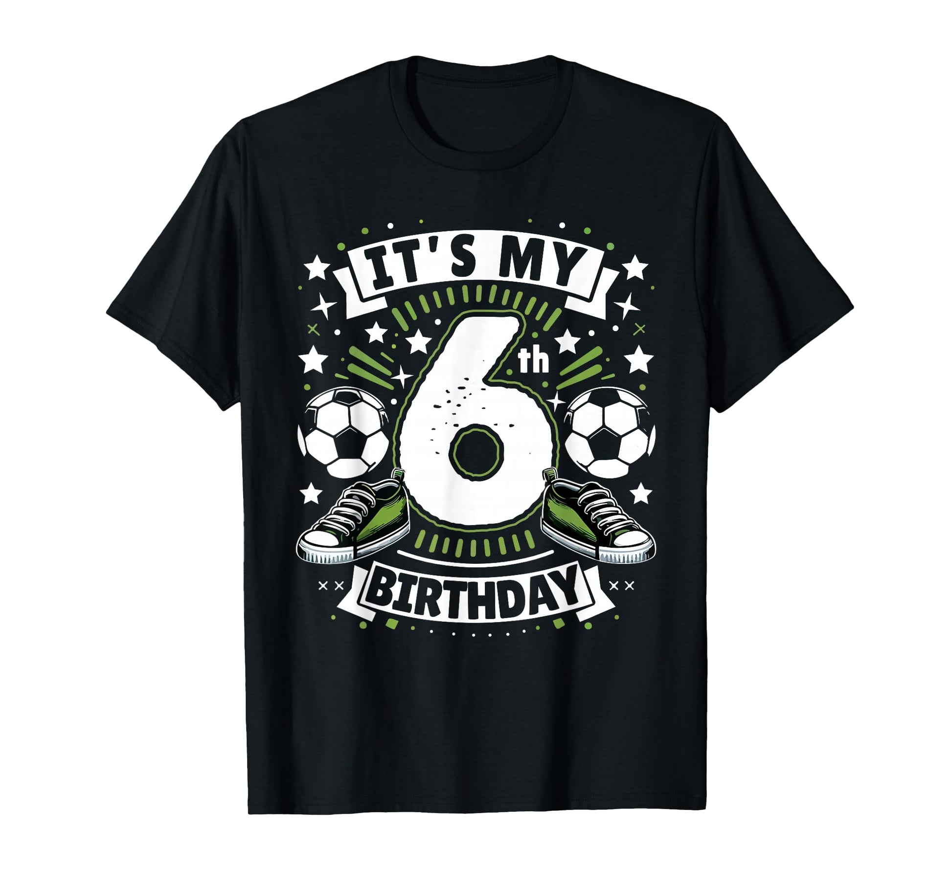 Its My 6Th Birthday 6 Year Old Soccer T-Shirt - Custom Art Print Men Women - T-Shirt, Sweatshirt, Hoodie