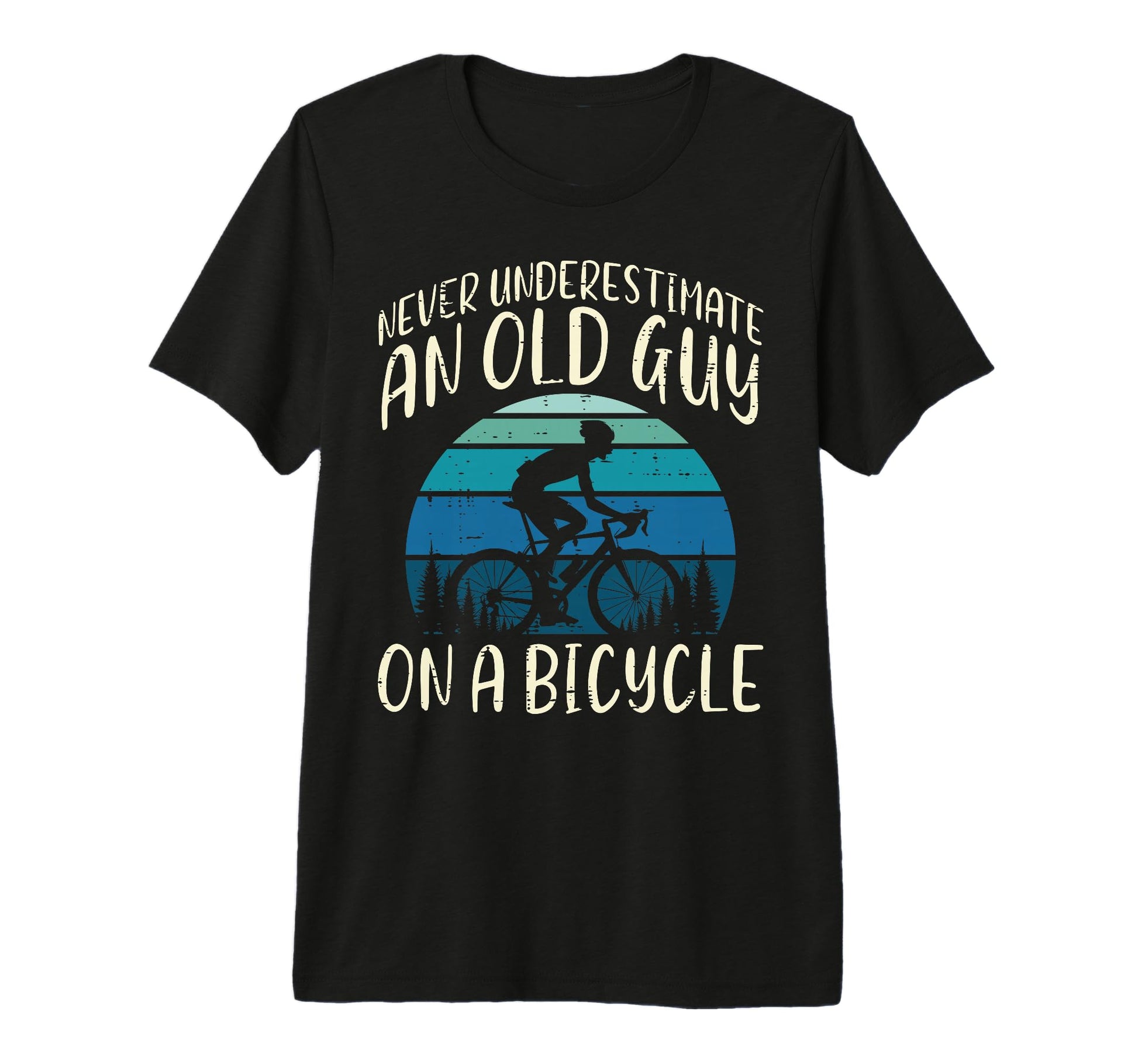 Bicycle Never Underestimate Old Guy Bike T-Shirt - Trendy Graphic Unisex - T-Shirt, Sweatshirt, Hoodie