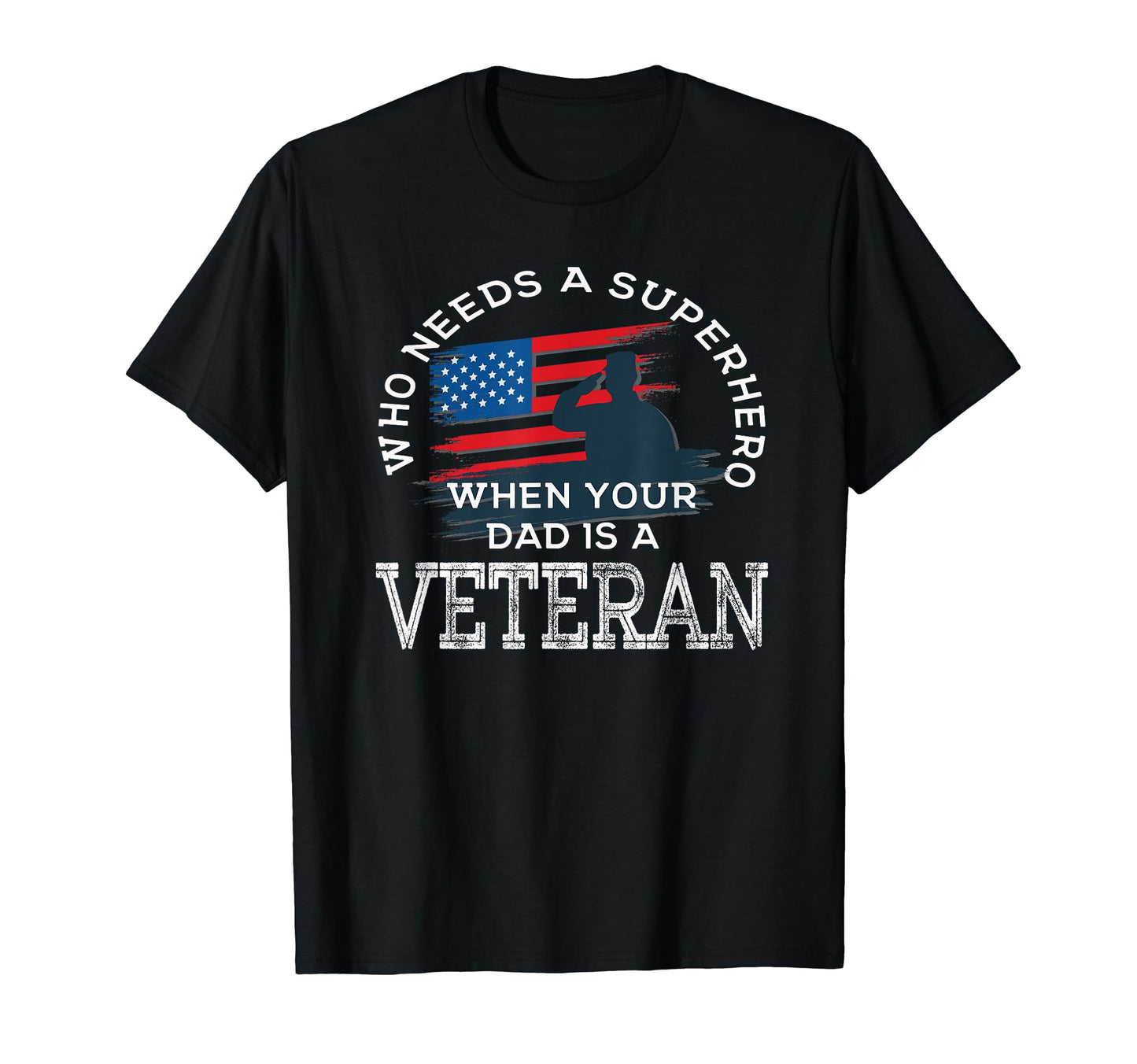 Who Needs Superhero When Your Dad Is T-Shirt - Aesthetic Graphic Men Women - T-Shirt, Sweatshirt, Hoodie