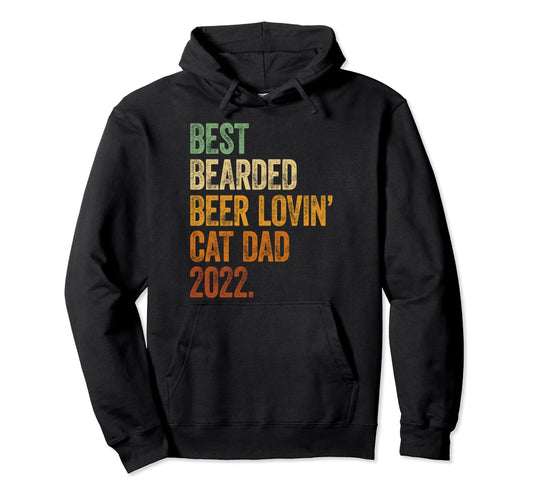 Best Bearded Beer Lovin Cat Dad Hoodie - Fun Novelty Design for Adults - T-Shirt, Sweatshirt, Hoodie