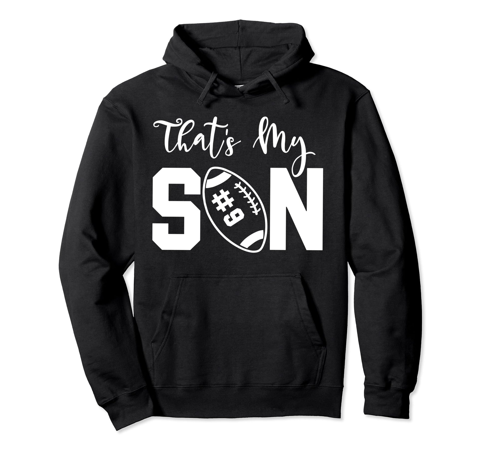Thats My Son Football 9 Jersey Number Mom Hoodie - Graphic Print Men Women - T-Shirt, Sweatshirt, Hoodie