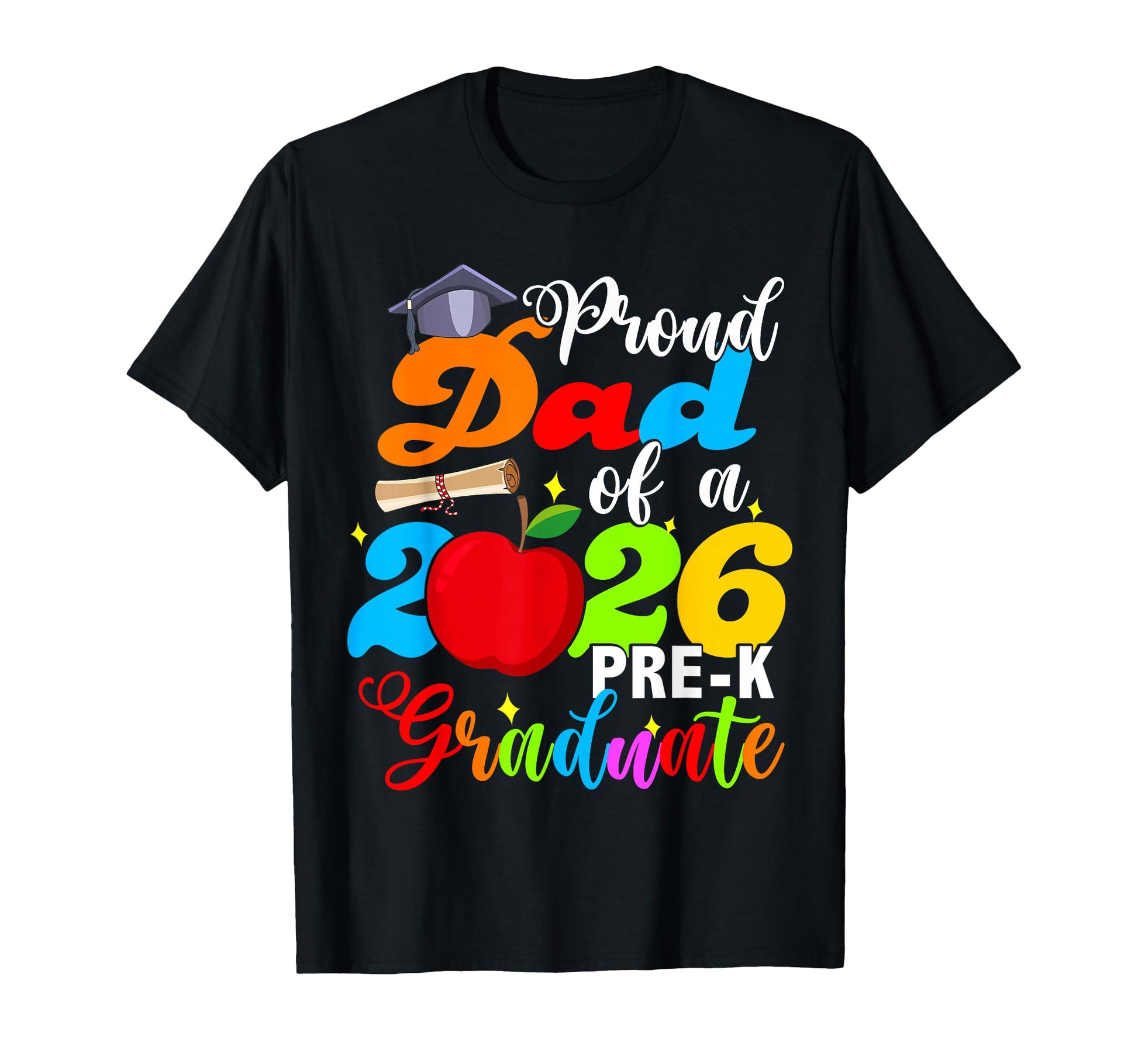 Proud Dad 2026 Pre K Graduate Mothers T-Shirt - Trendy Graphic for Adults - T-Shirt, Sweatshirt, Hoodie