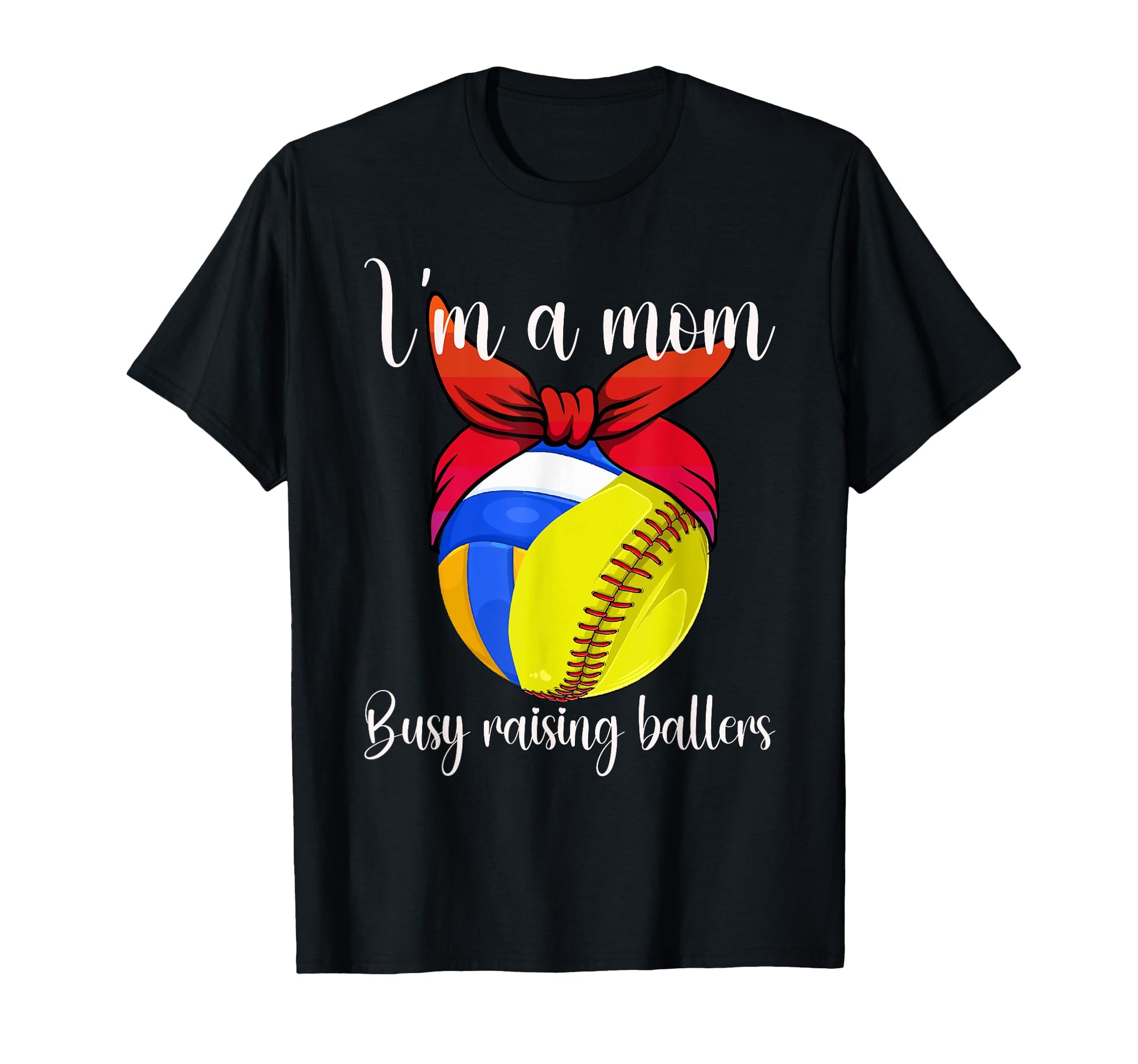 Im Mom Busy Raising Ballers Softball T-Shirt - Streetwear Style Unisex - T-Shirt, Sweatshirt, Hoodie