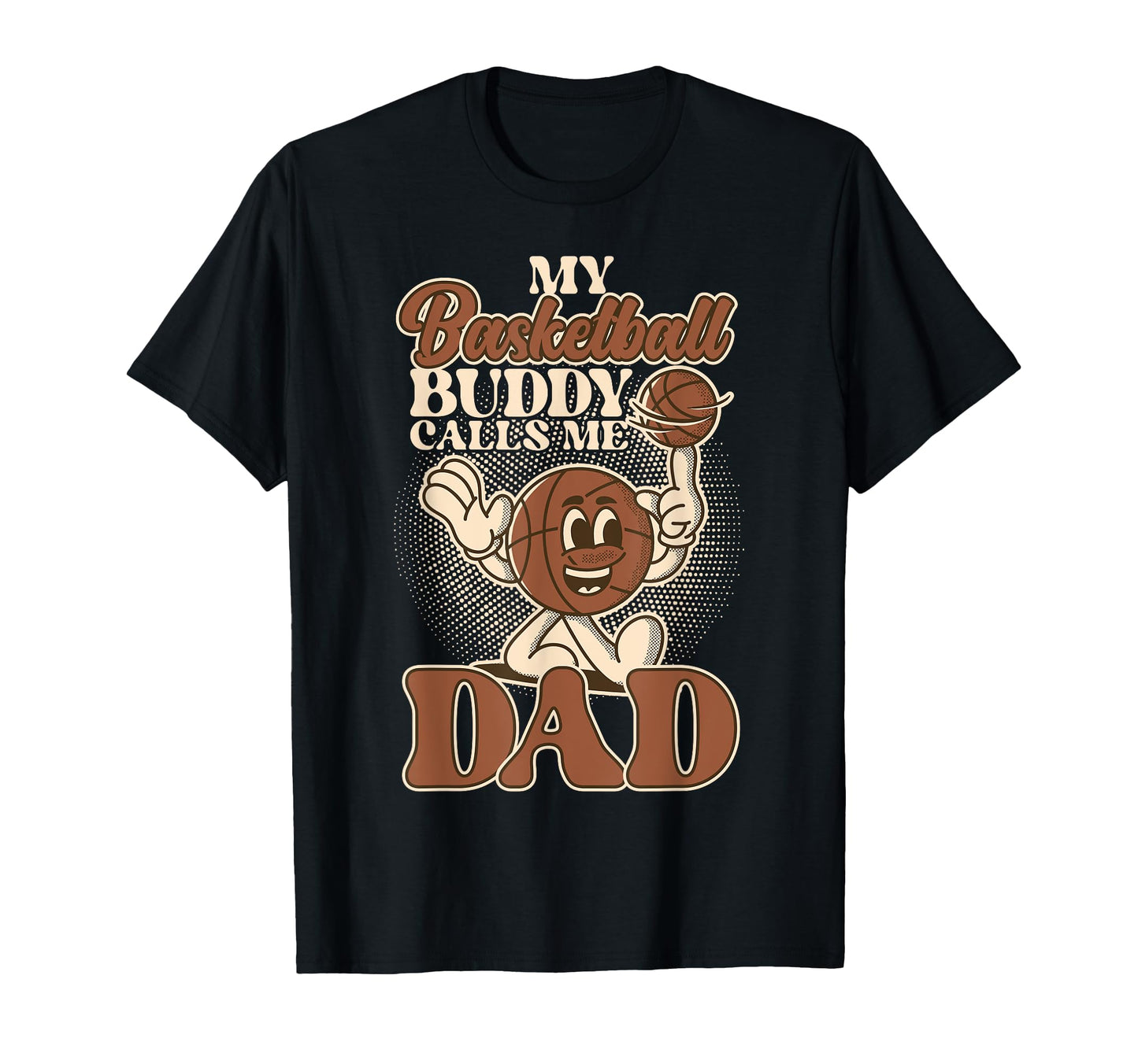 Basketball Bball Dad My T-Shirt - Casual Everyday Wear for Adults - T-Shirt, Sweatshirt, Hoodie