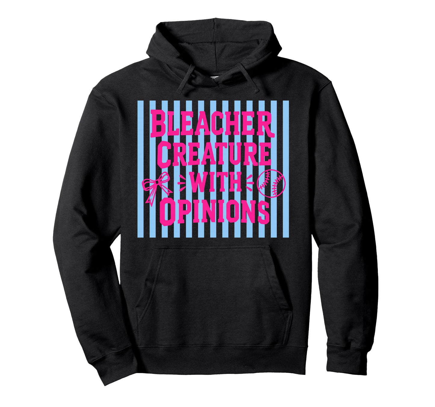 Bleacher Creature Opinions Funny Hoodie - Streetwear Style Men Women - T-Shirt, Sweatshirt, Hoodie