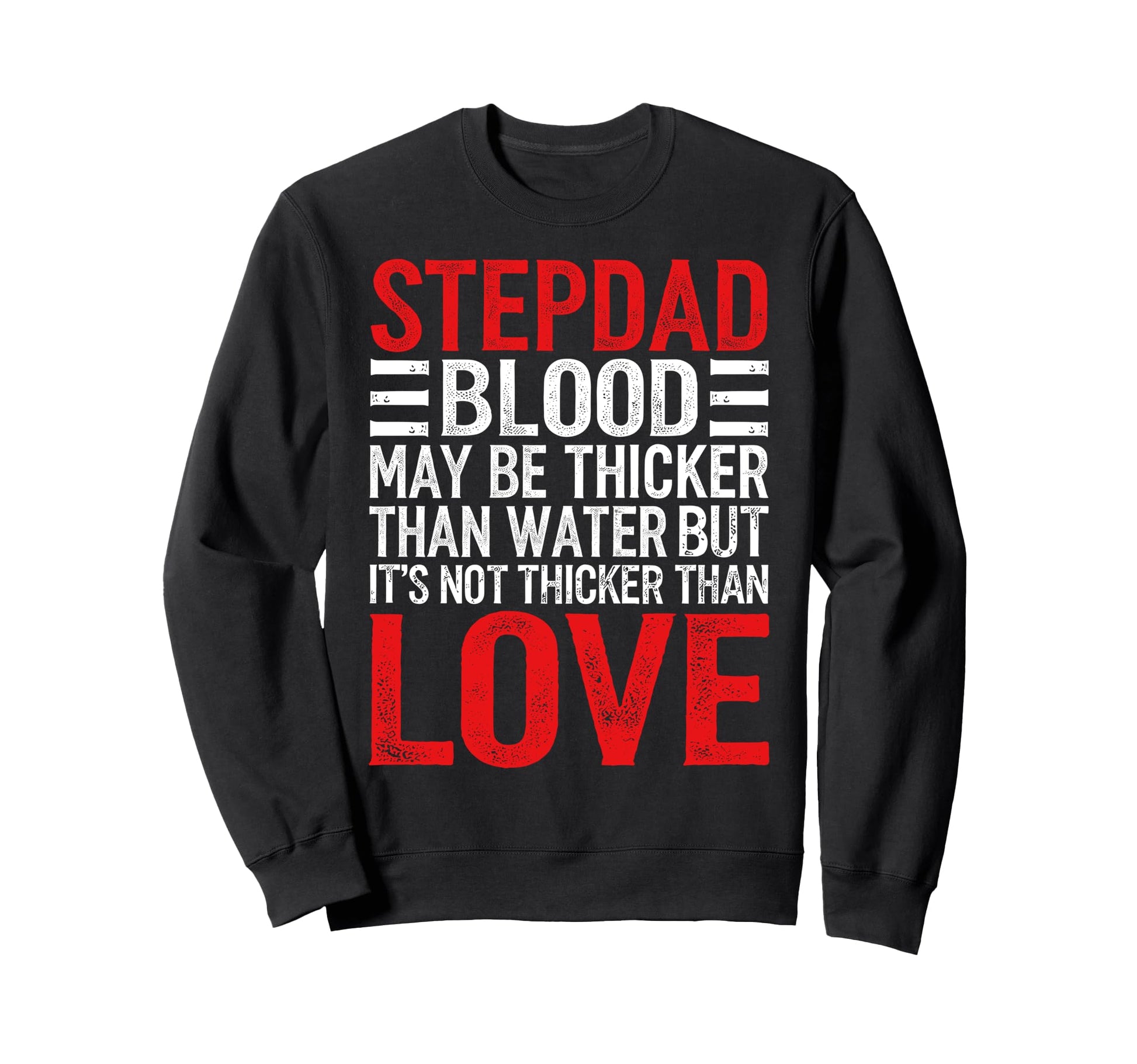Stepdad Fathers Day Bonus Dads Who Sweatshirt - Graphic Print Men Women - T-Shirt, Sweatshirt, Hoodie