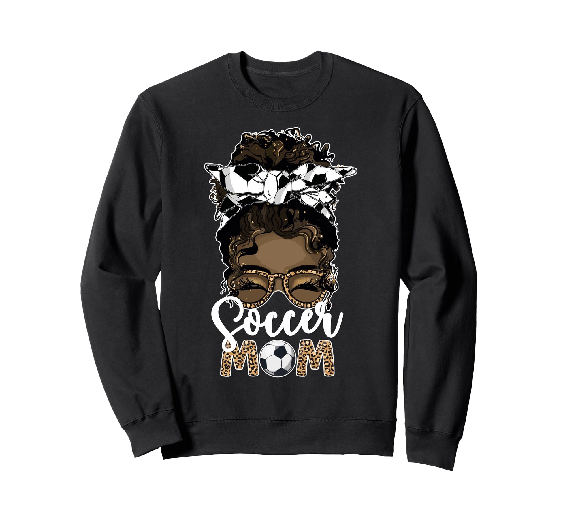 Black Soccer Mom African American Sweatshirt - Streetwear Style for Adults - T-Shirt, Sweatshirt, Hoodie