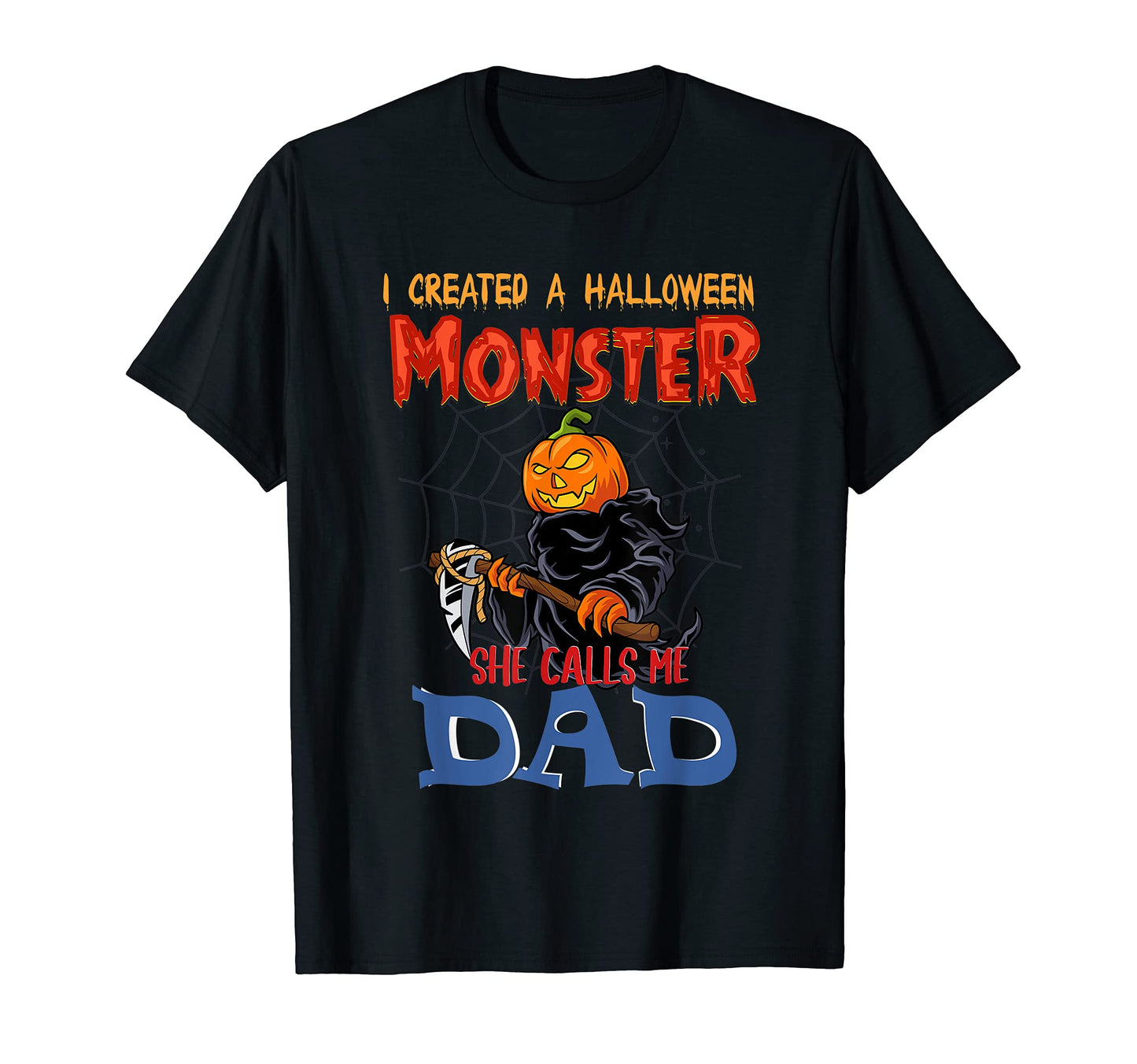Mens I Created Halloween Monster She T-Shirt - Novelty Apparel for Adults - T-Shirt, Sweatshirt, Hoodie