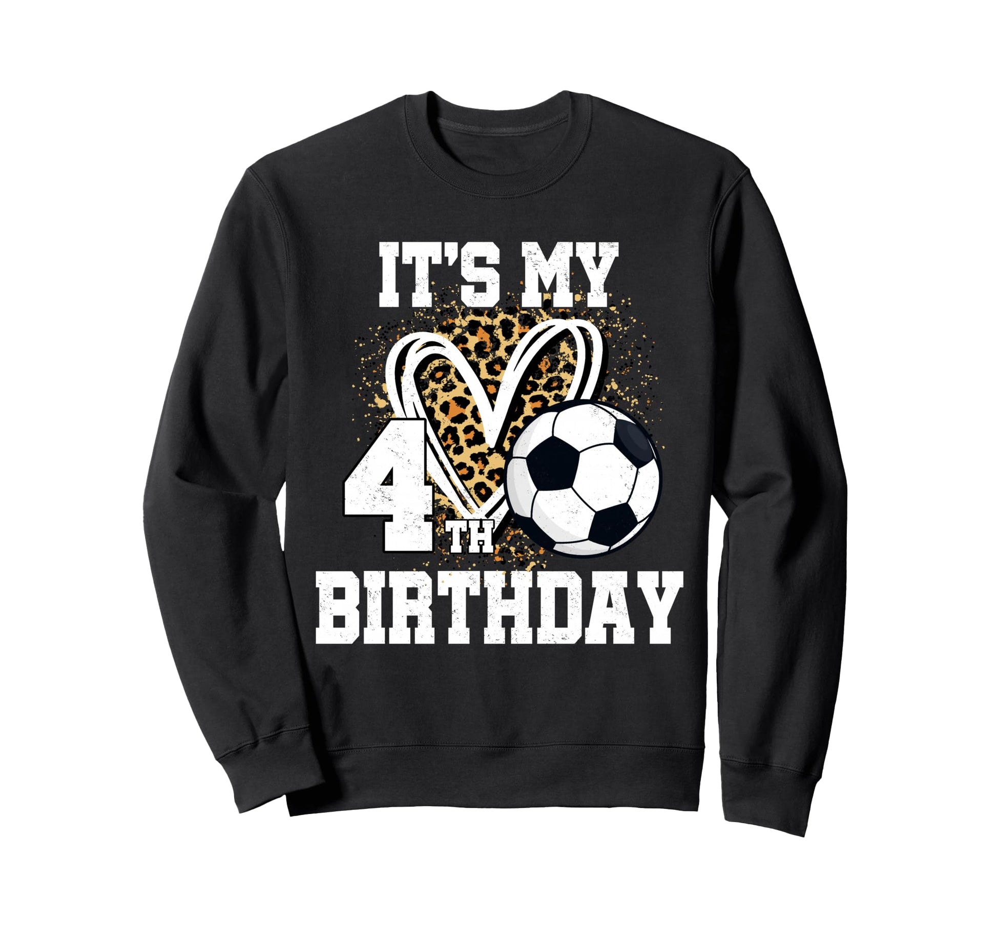 Its My 4Th Birthday Soccer Ball 4 Sweatshirt - Aesthetic Graphic Men Women - T-Shirt, Sweatshirt, Hoodie