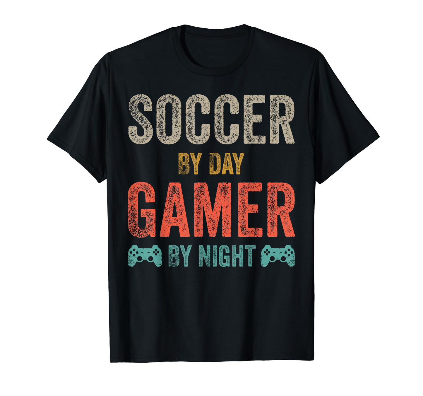 Soccer Day Gamer Night Funny Gamer Gifts T-Shirt - Novelty Apparel Unisex - T-Shirt, Sweatshirt, Hoodie