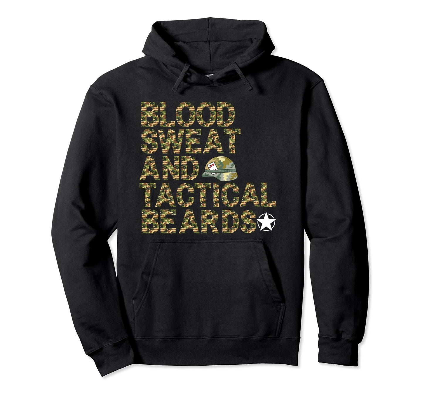 Funny Beard Blood Sweat Tactical Hoodie - Fun Novelty Design Men Women - T-Shirt, Sweatshirt, Hoodie