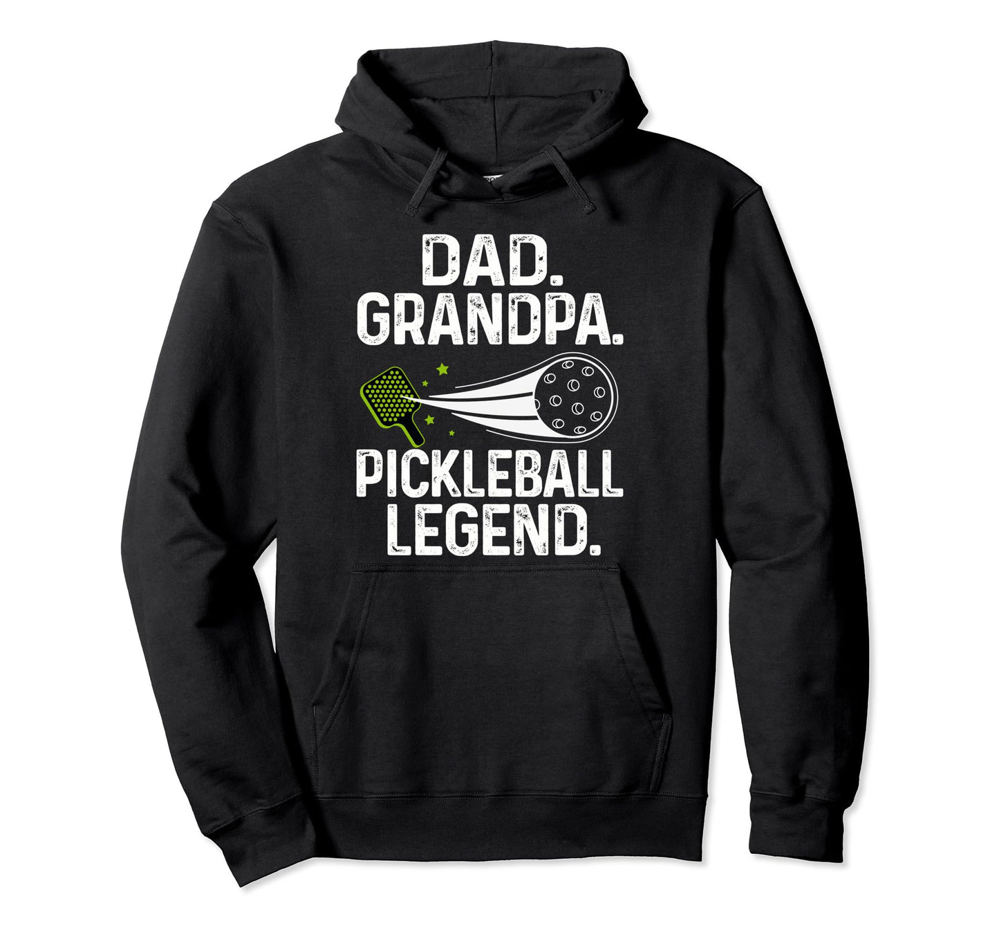 Dad Grandpa Pickleball Legend Player Hoodie - Trendy Graphic Men Women - T-Shirt, Sweatshirt, Hoodie