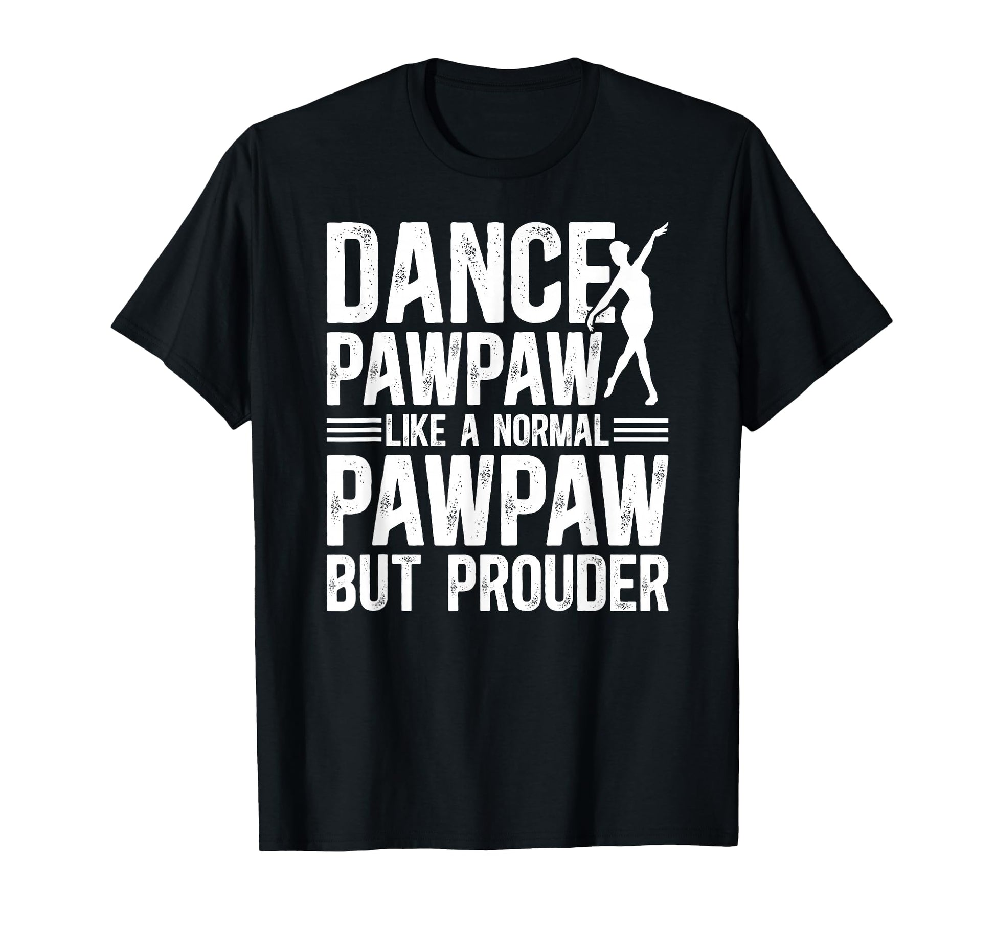 Dance Pawpaw Definition Dancing Pawpaw T-Shirt - Trendy Graphic Unisex - T-Shirt, Sweatshirt, Hoodie