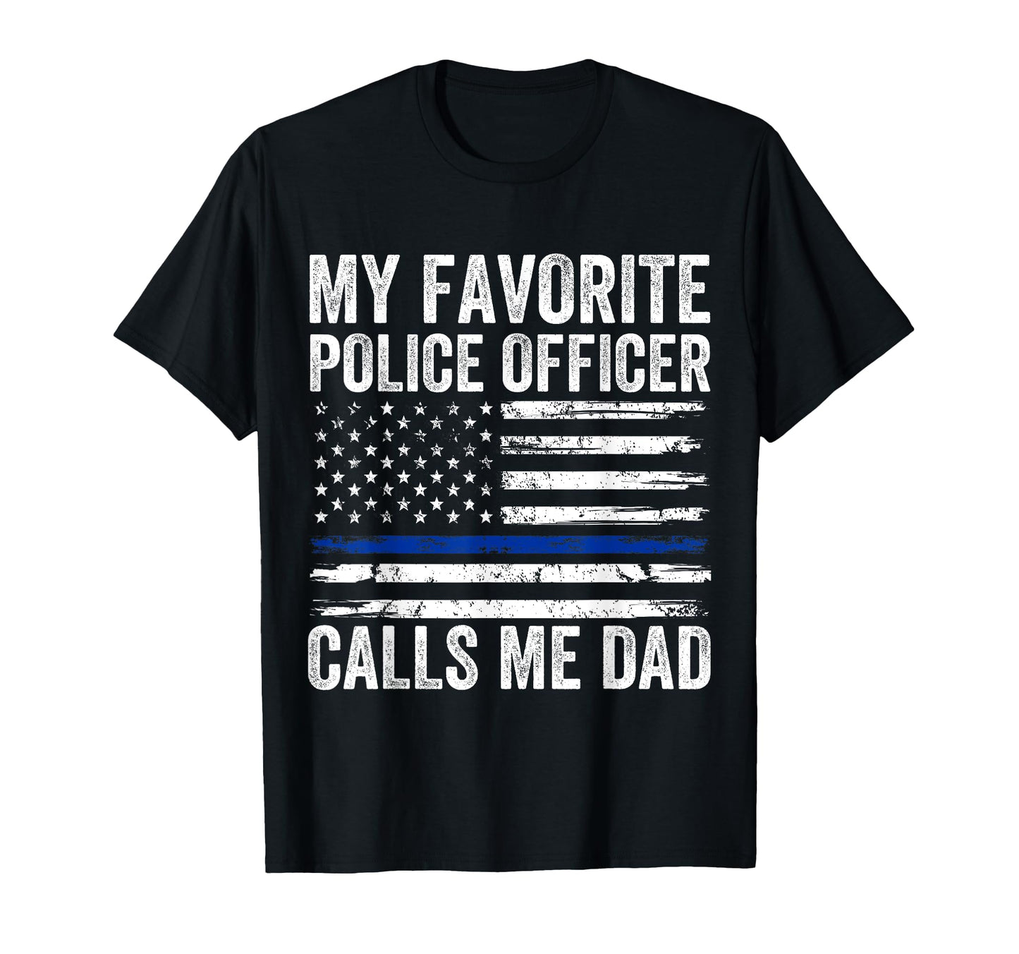 My Favorite Police Officer Calls Me T-Shirt - Aesthetic Graphic Men Women - T-Shirt, Sweatshirt, Hoodie
