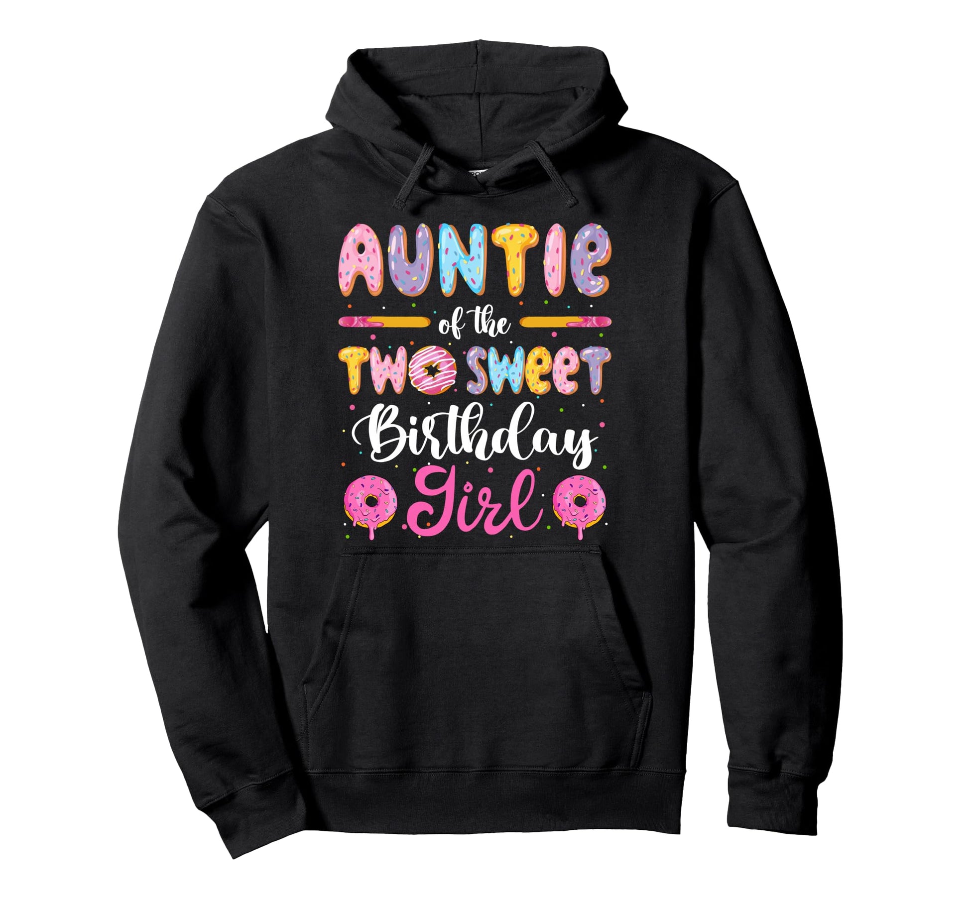 Auntie Two Sweet Birthday Donut 2Nd Hoodie - Novelty Apparel for Adults - T-Shirt, Sweatshirt, Hoodie